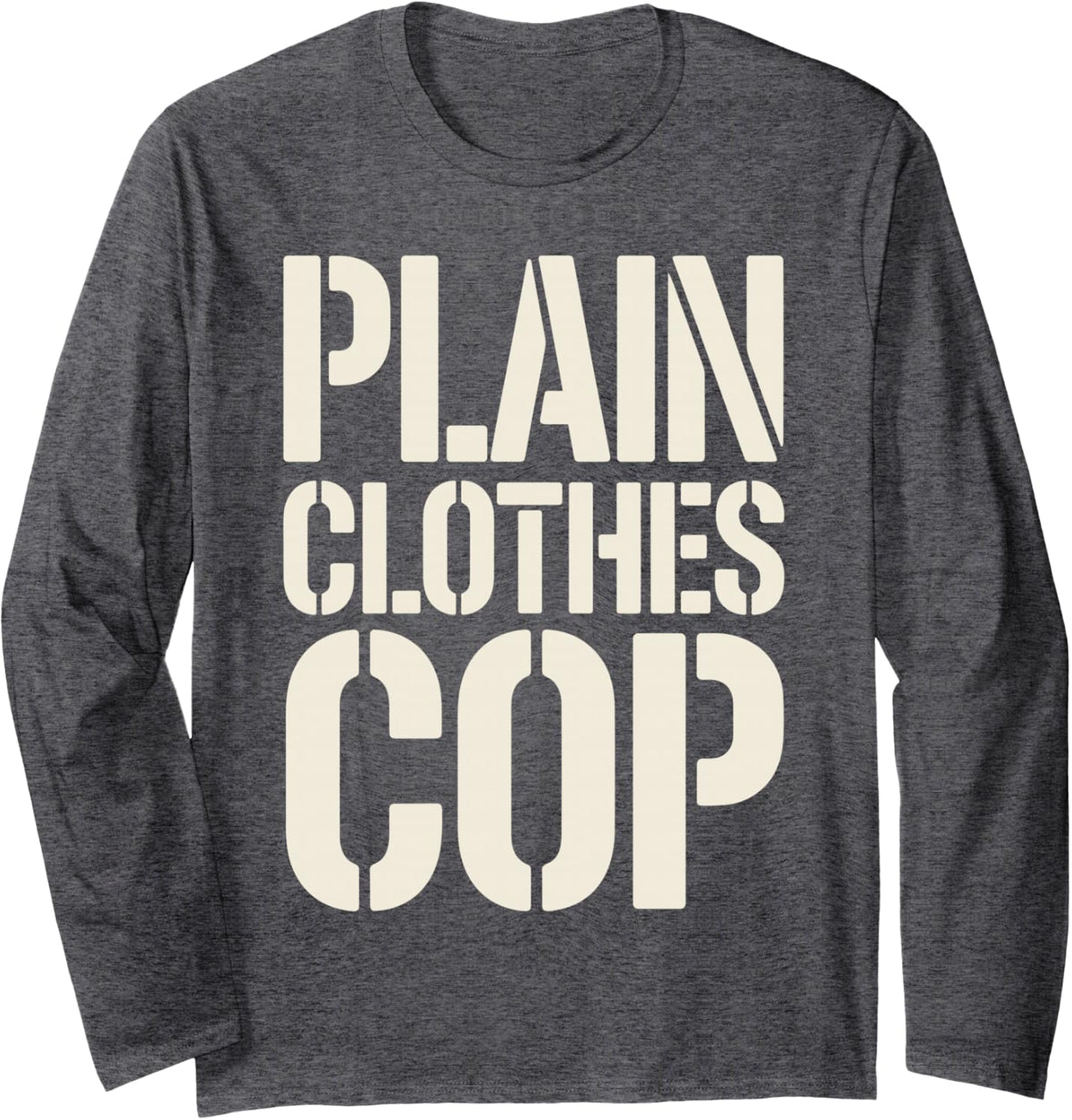 Funny Undercover Art for Men Women Undercover Police Cop Long Sleeve T-Shirt - Adult Unisex Dark Heather Grey