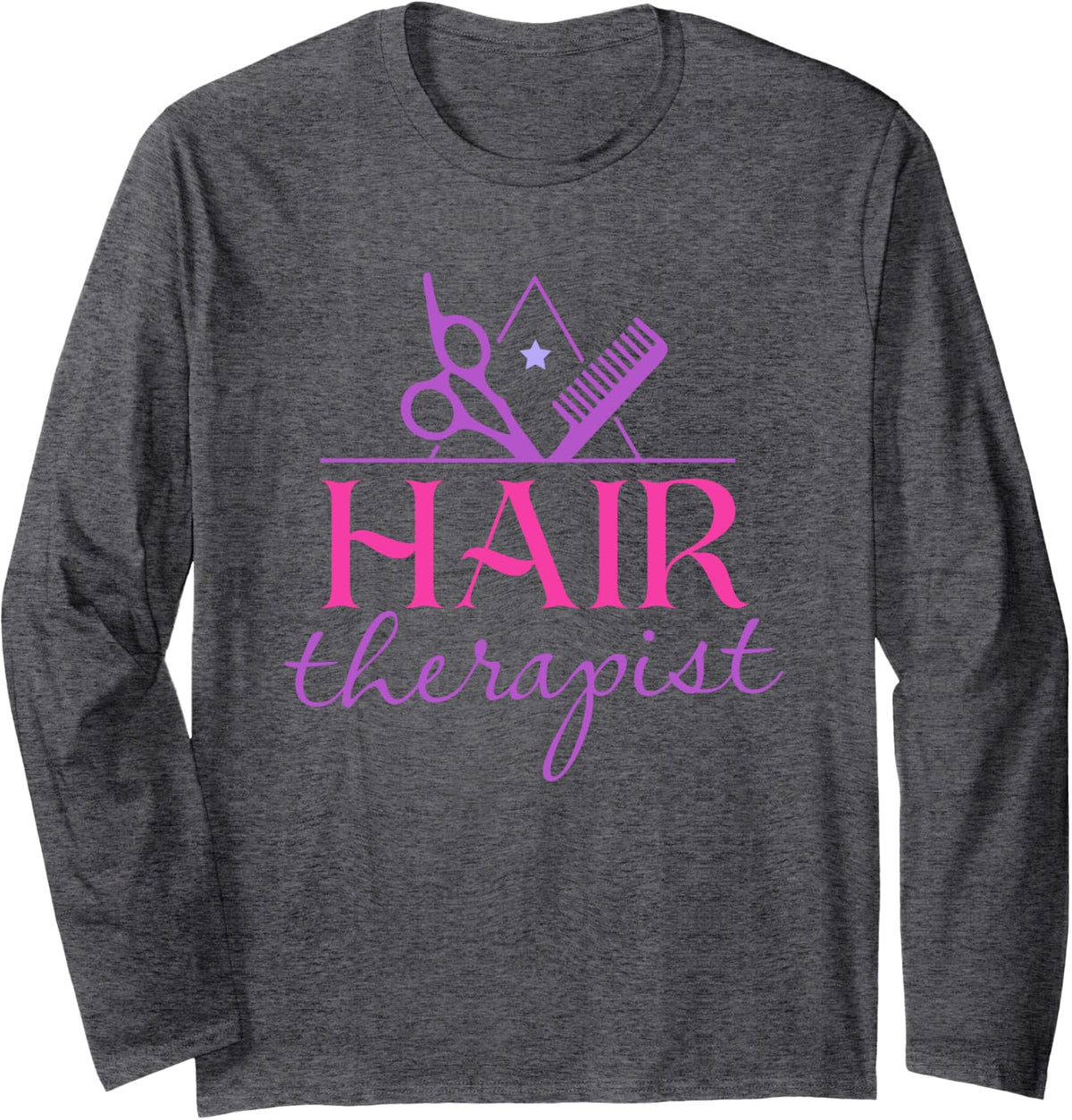 Cosmetologist Hair Therapist, Cosmetology Hair Stylist Long Sleeve T-Shirt - Adult Unisex Dark Heather Grey