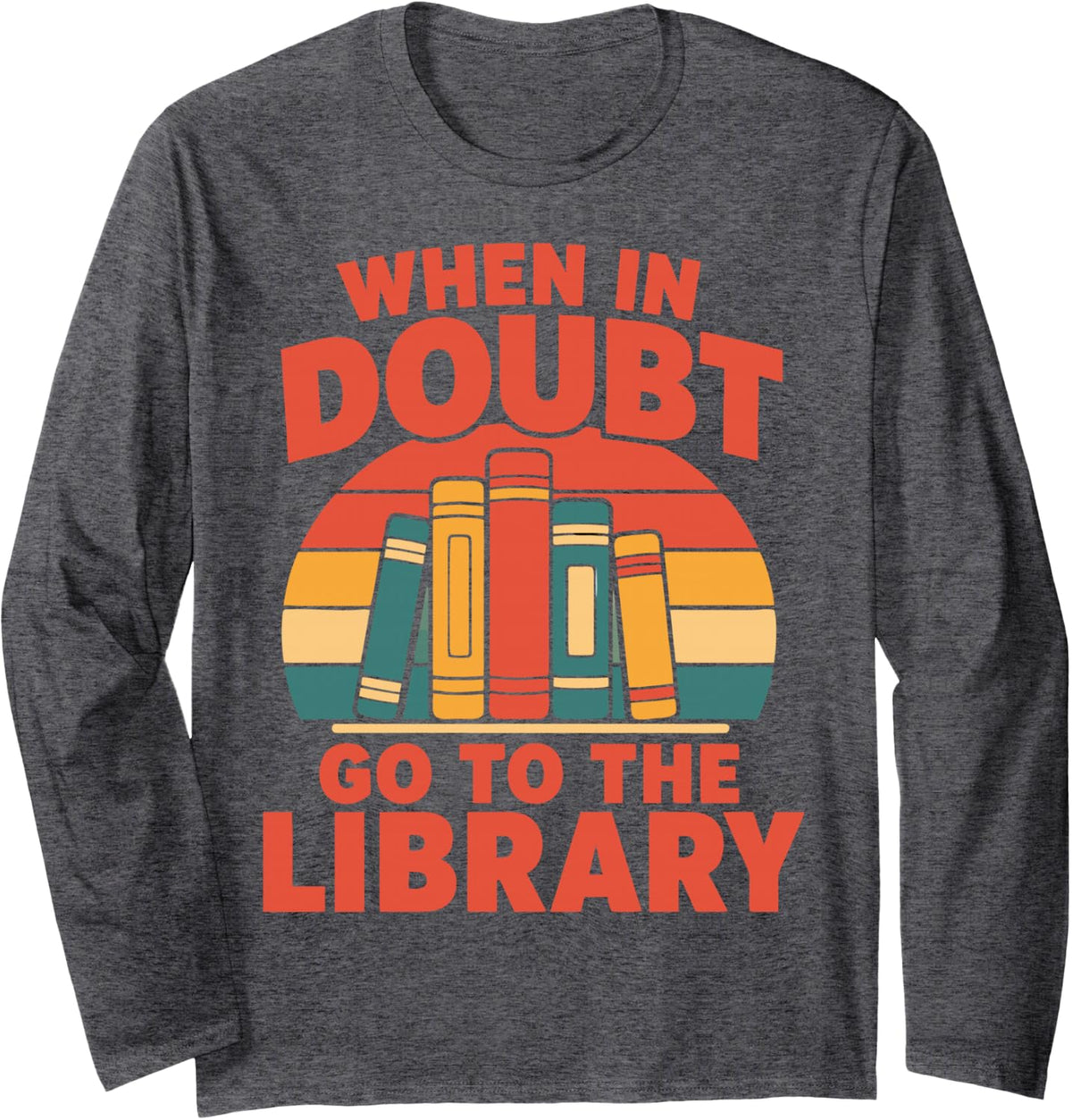 Librarian Book Lover Vintage Library Long Sleeve T-Shirt - Adult Unisex Dark Heather Grey