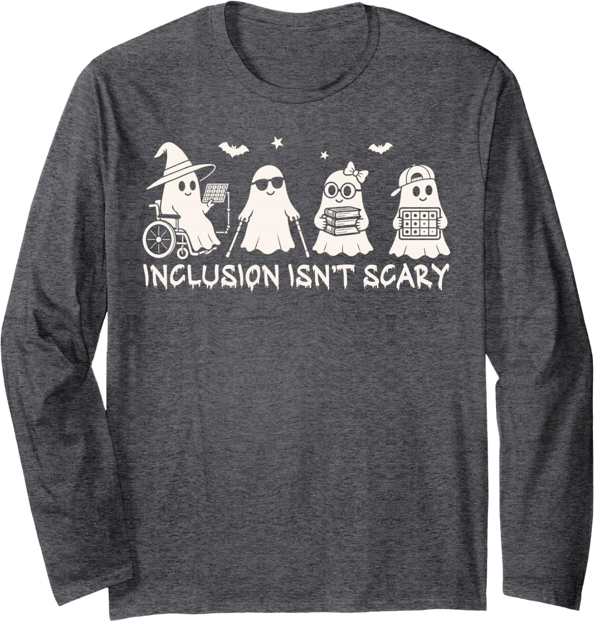 Inclusion Isn't Scary Funny Ghost Halloween SLP SPED Teacher Long Sleeve T-Shirt - Adult Unisex Dark Heather Grey