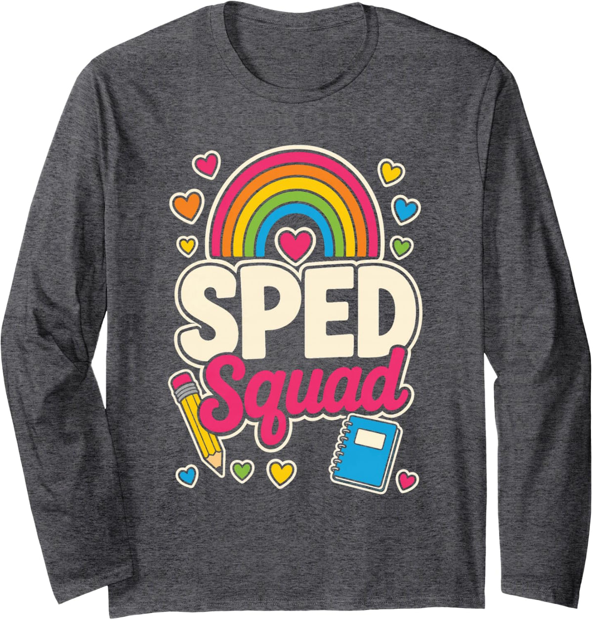 SPED Squad Special Education Elementary School Team Long Sleeve T-Shirt - Adult Unisex Dark Heather Grey