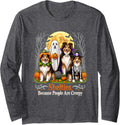 Shelties Because People are Creepy Halloween Dogs Costume Long Sleeve T-Shirt - Adult Unisex Dark Heather Grey