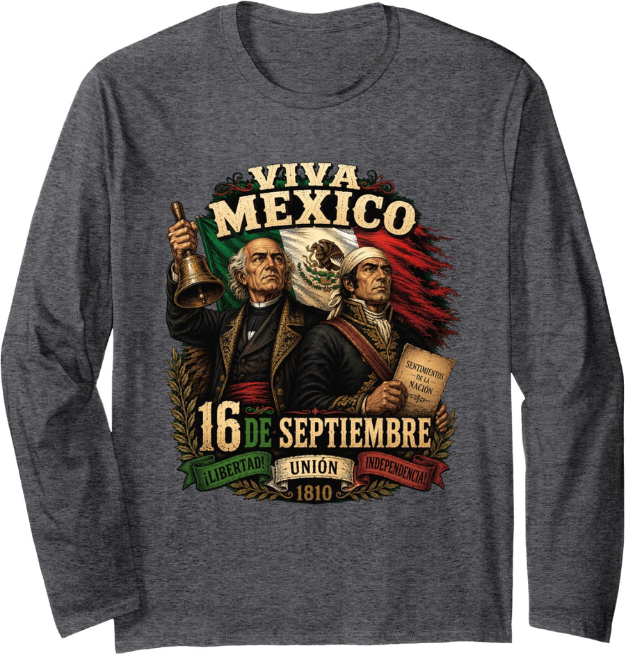 Viva Mexico 16 de Septiembre Independence Day Cinco De Mayo Long Sleeve T-Shirt - Adult Unisex Dark Heather Grey