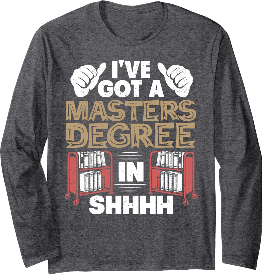 Library Assistant Masters in Shhhh Library Staff Worker Long Sleeve T-Shirt - Adult Unisex Dark Heather Grey