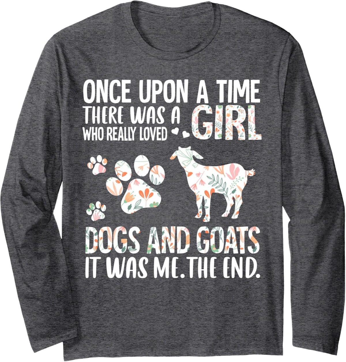 Girl Who Loved Dogs and Goats Farm Animals Female Farmer Long Sleeve T-Shirt - Adult Unisex Dark Heather Grey