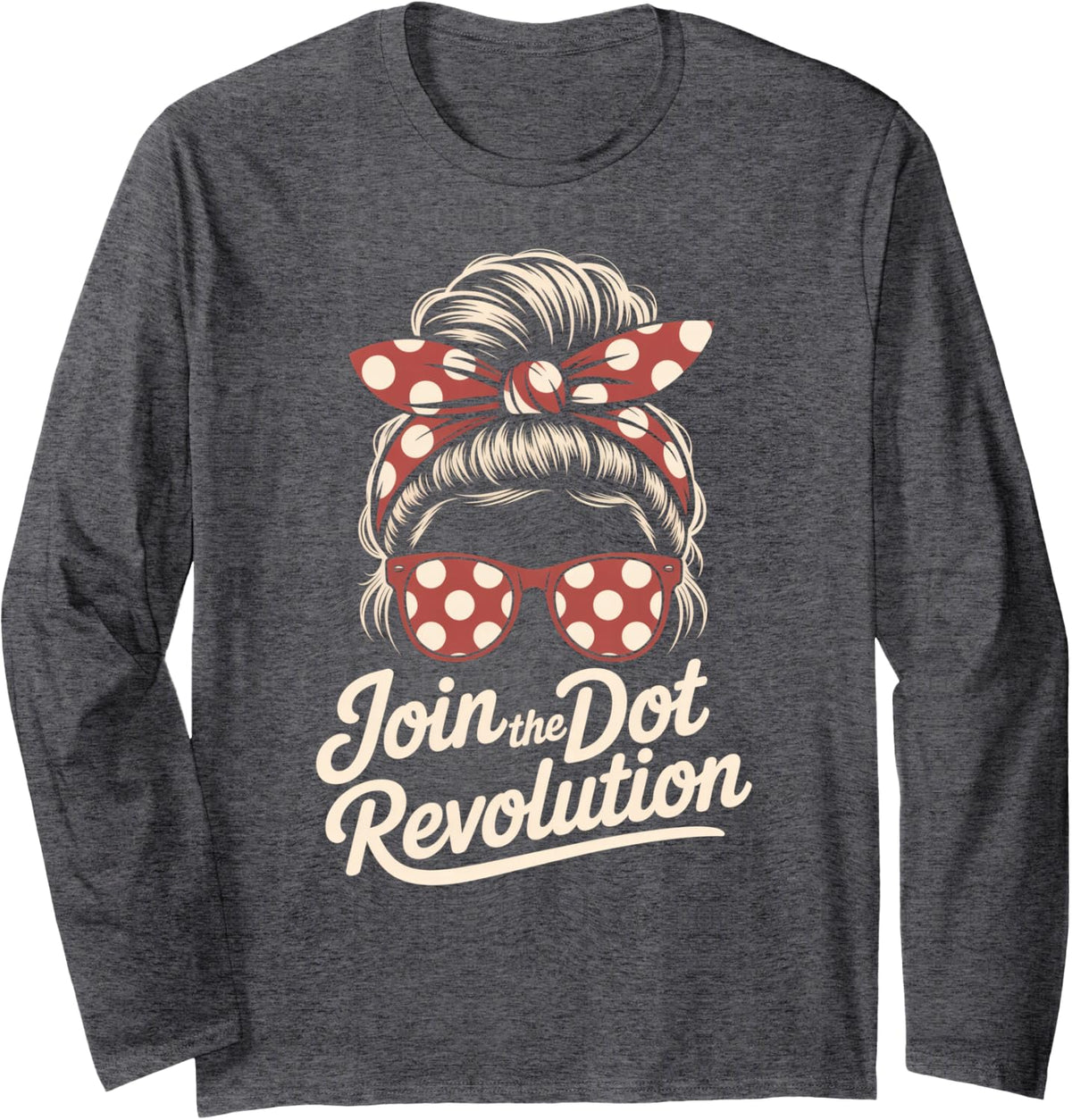 Strong Join Revolution Groovy Learn Motivated Squad P.E Hair Long Sleeve T-Shirt - Adult Unisex Dark Heather Grey