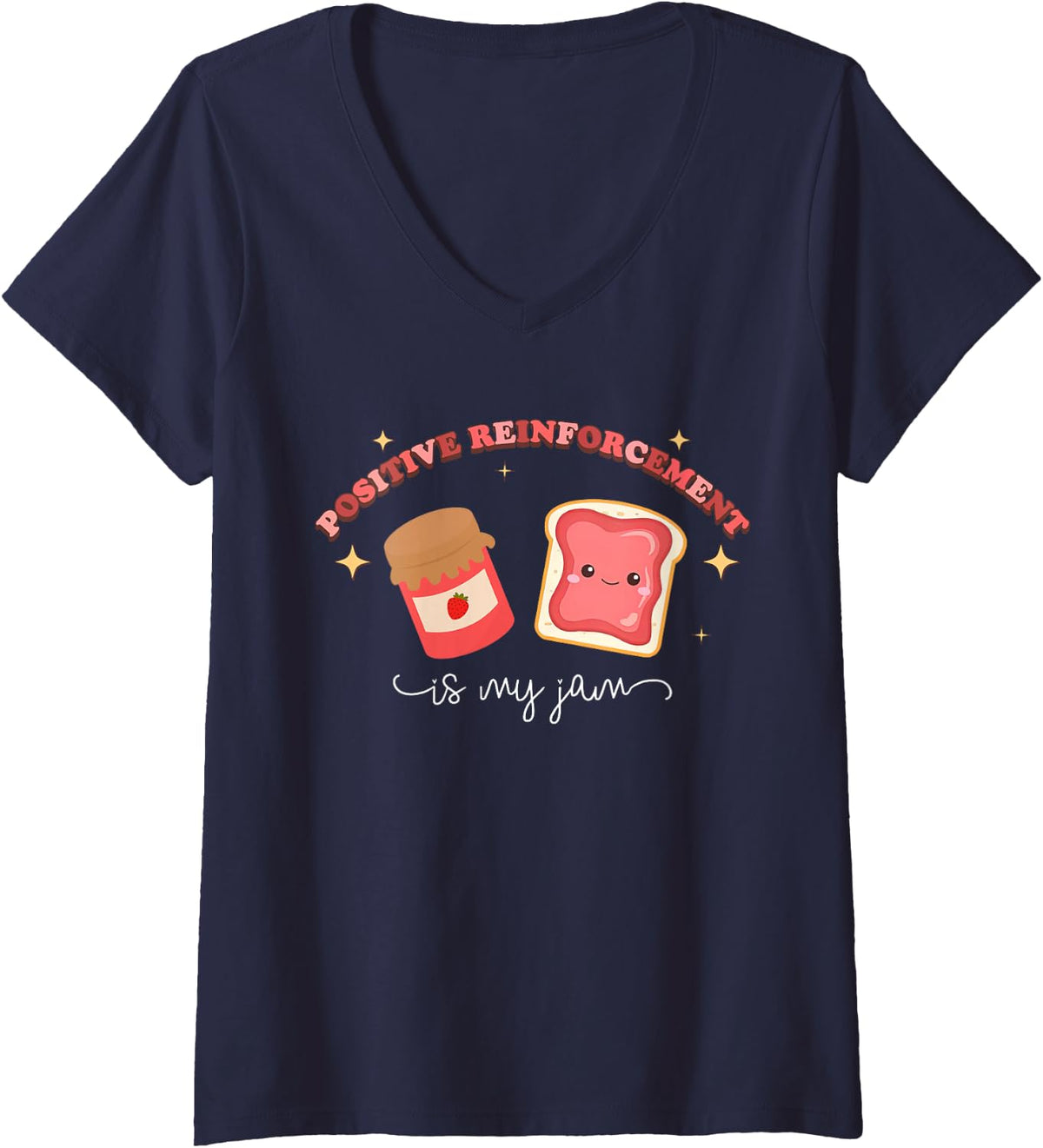 Womens Positive Reinforcement is My jam Behavior Analyst ABA RBT V-Neck T-Shirt - Navy Blue