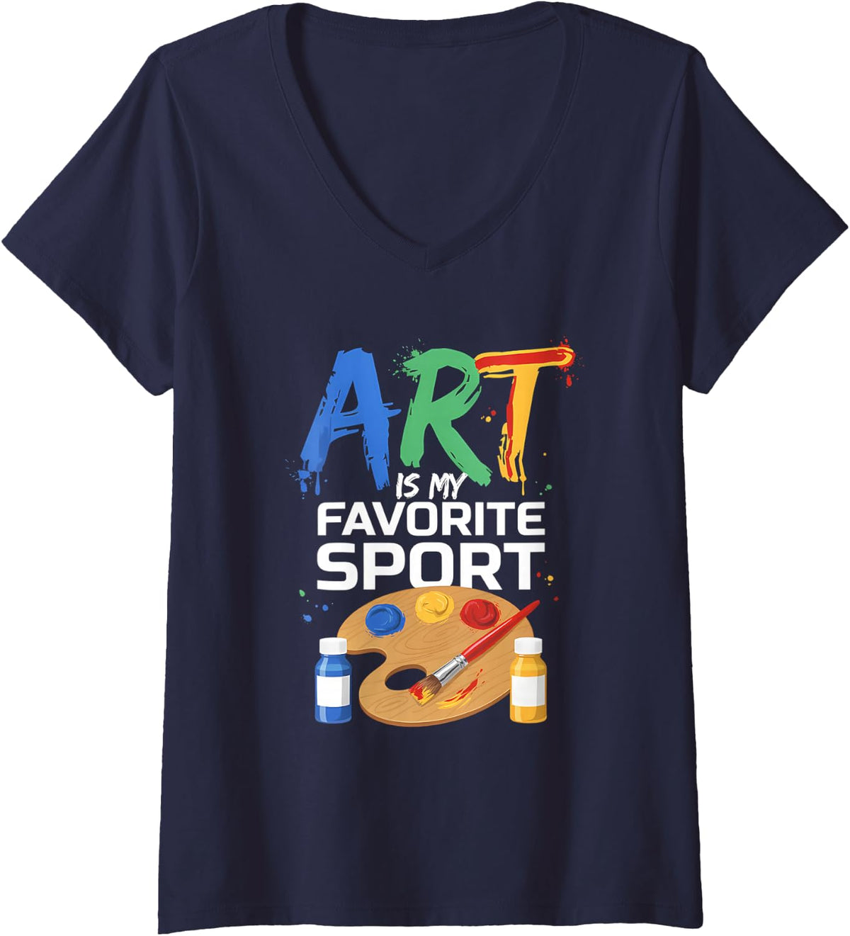 Women's Art is My Favorite Sport Funny Artist Painting Teacher V-Neck T-Shirt - Navy Blue