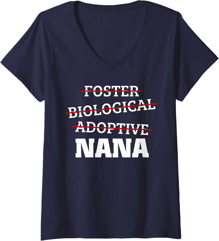 Womens Biological Adoptive Foster Nana Adoption Family Shirt V-Neck T-Shirt - Navy Blue
