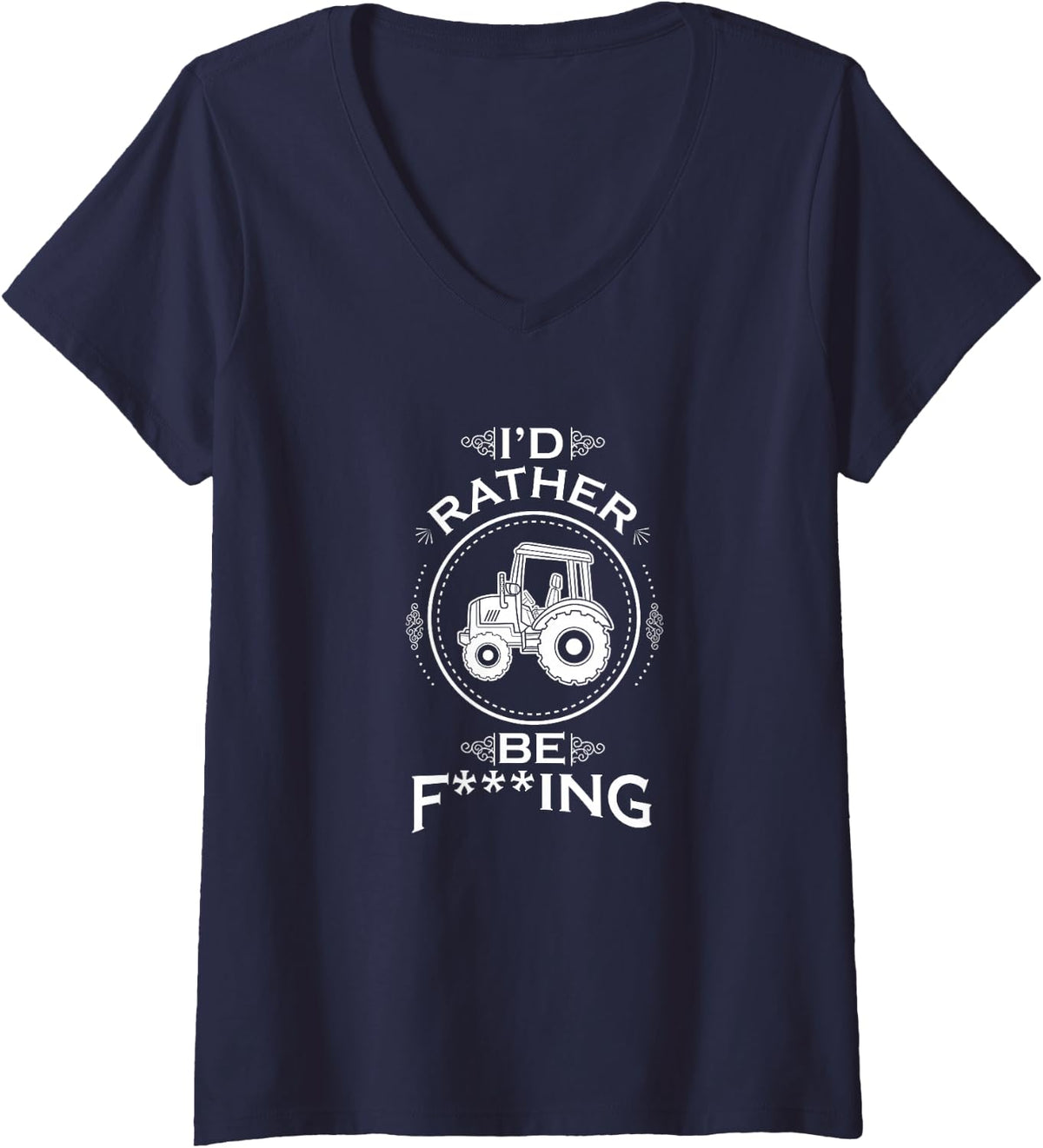 Women's I'd Rather Be F-Ing Farming Tractor Farmer V-Neck T-Shirt - Navy Blue