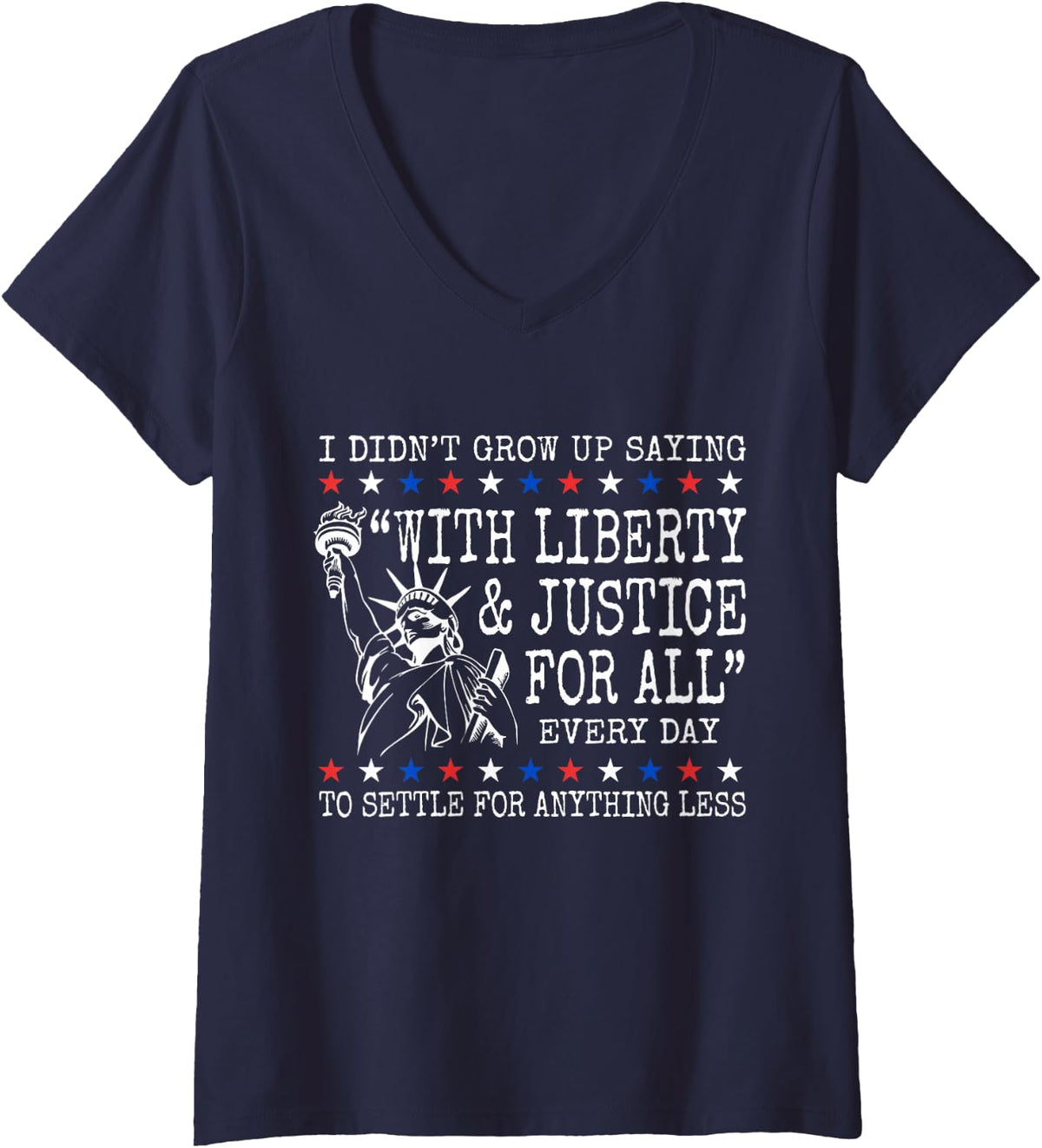 Womens I Didn't Grow Up Saying with Liberty and Justice for All V-Neck T-Shirt - Navy Blue