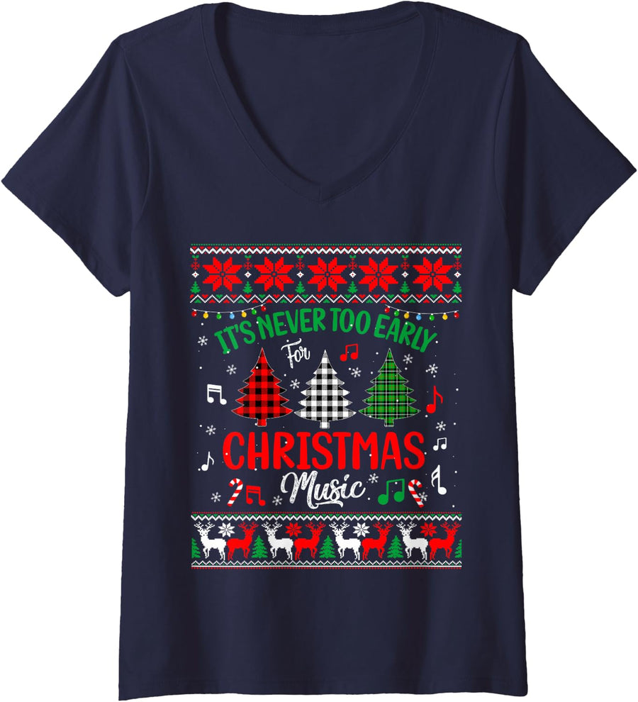 Women's It's Never Too Early for Christmas Music Teacher Christmas V-Neck T-Shirt - Navy Blue