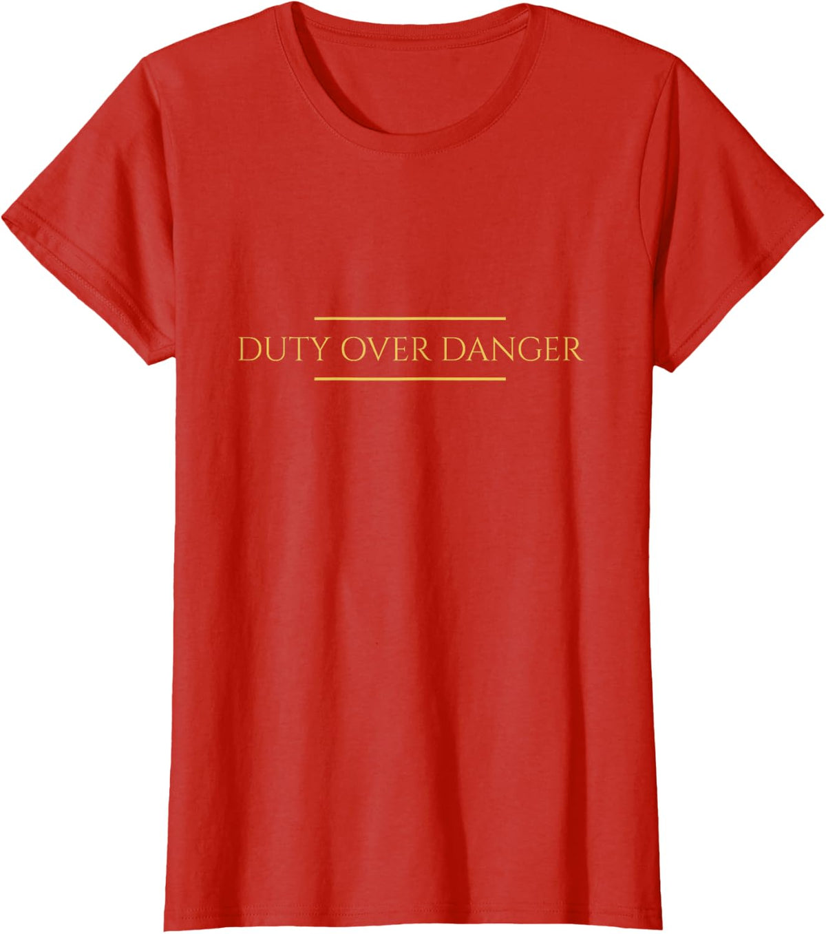 Duty Over Danger First Responder Military Gift T-Shirt - Red