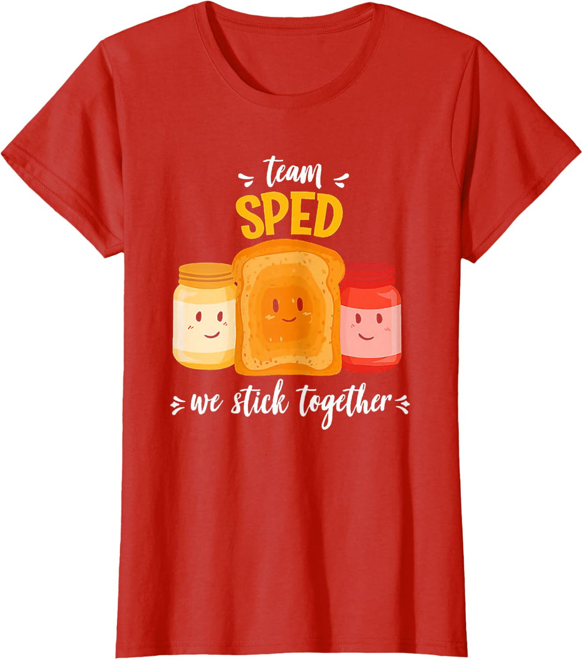 Team Sped We Stick Together Bread Jam Teacher Student T-Shirt - Red