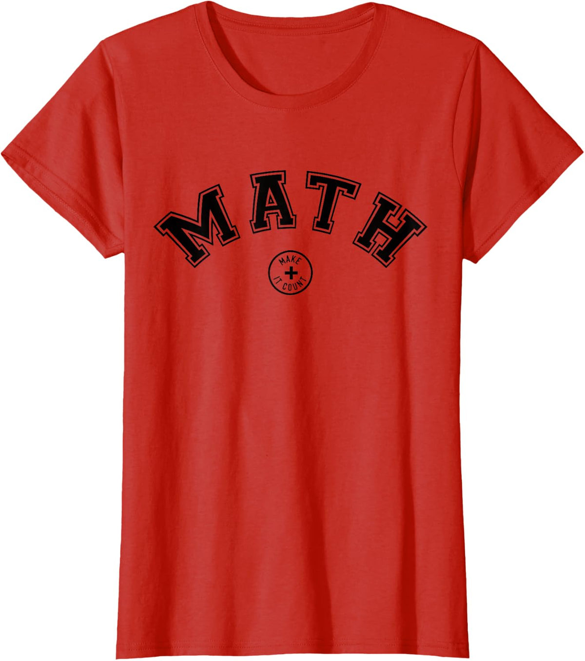 Math Major Teacher Funny Present Make it Count Classroom T-Shirt - Red