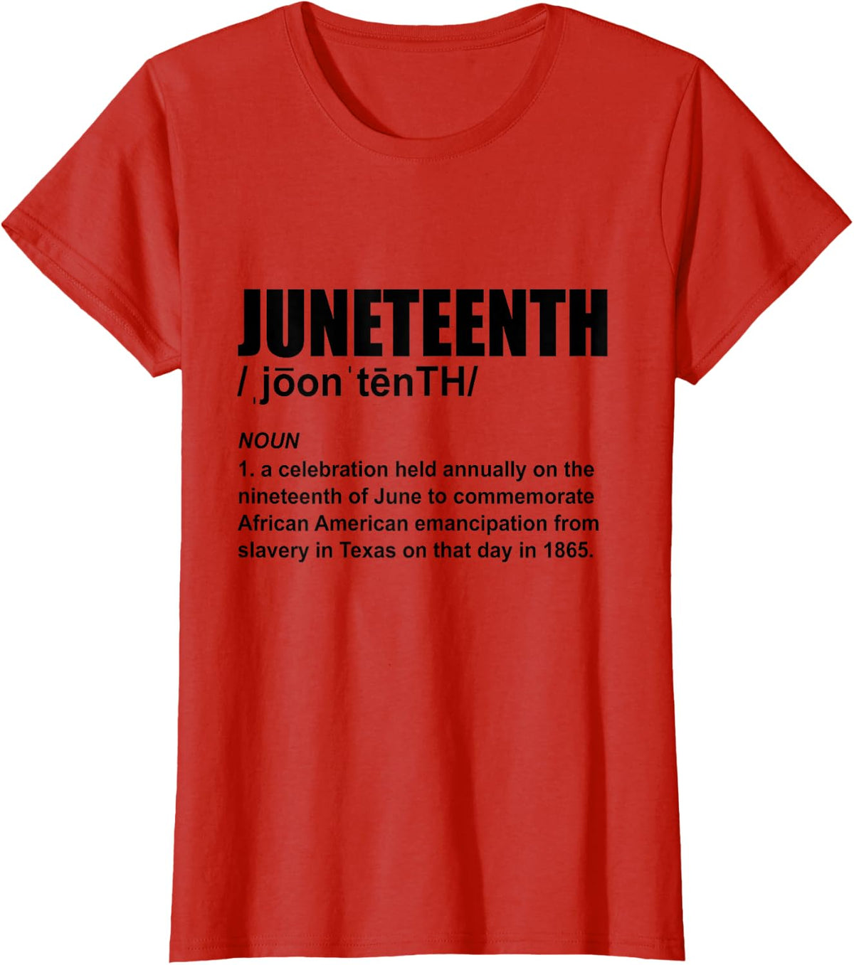 Juneteenth Definition African American Freedom Black History T-Shirt - Red