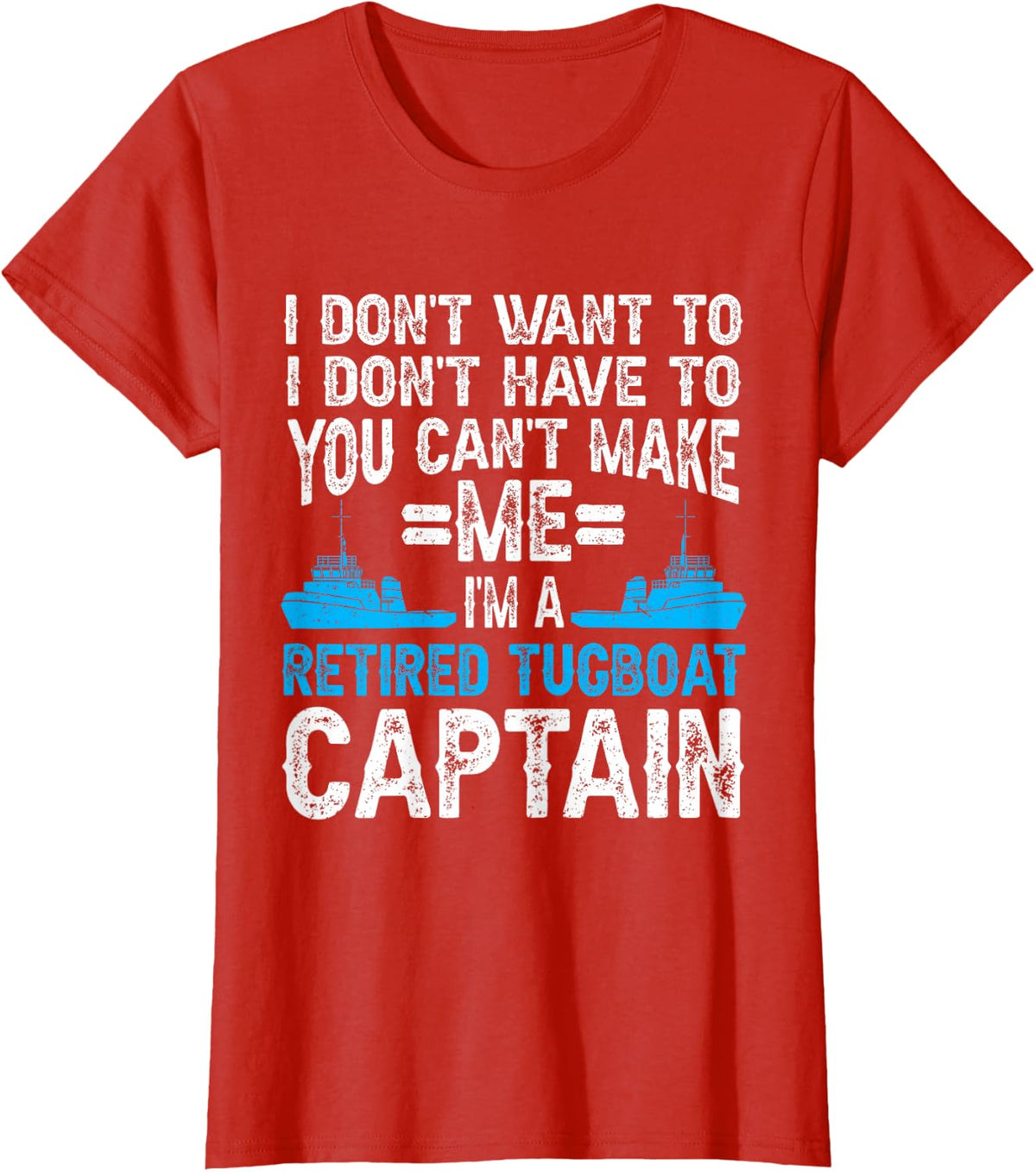 Seaman Sailor Naval Retired Tugboat Captain T-Shirt - Red