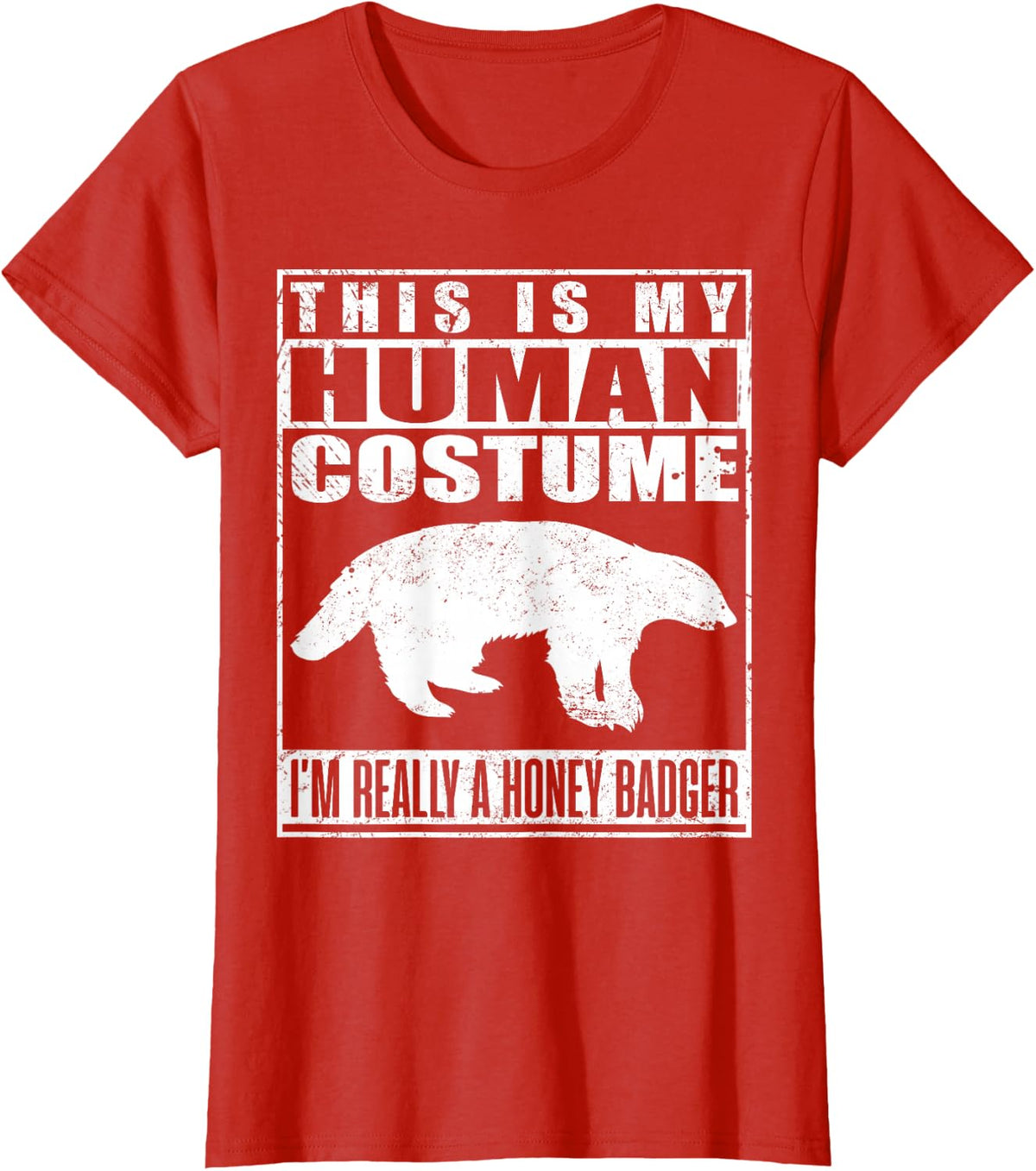 This Is My Human Costume I'm A Honey Badger Halloween T-Shirt - Red