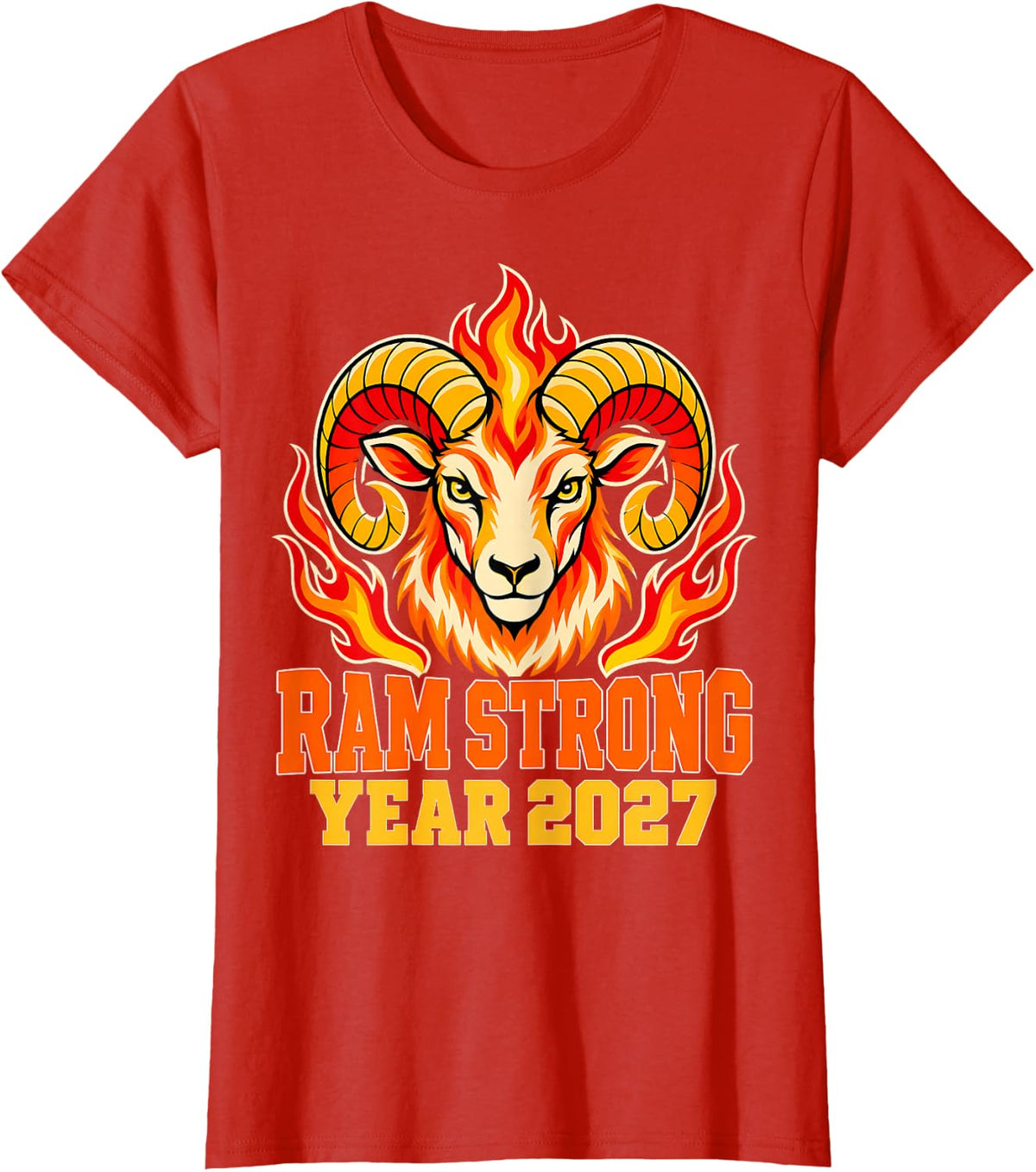 Ram Strong Year 2027 Fire Ram Lunar New Year Zodiac T-Shirt - Red
