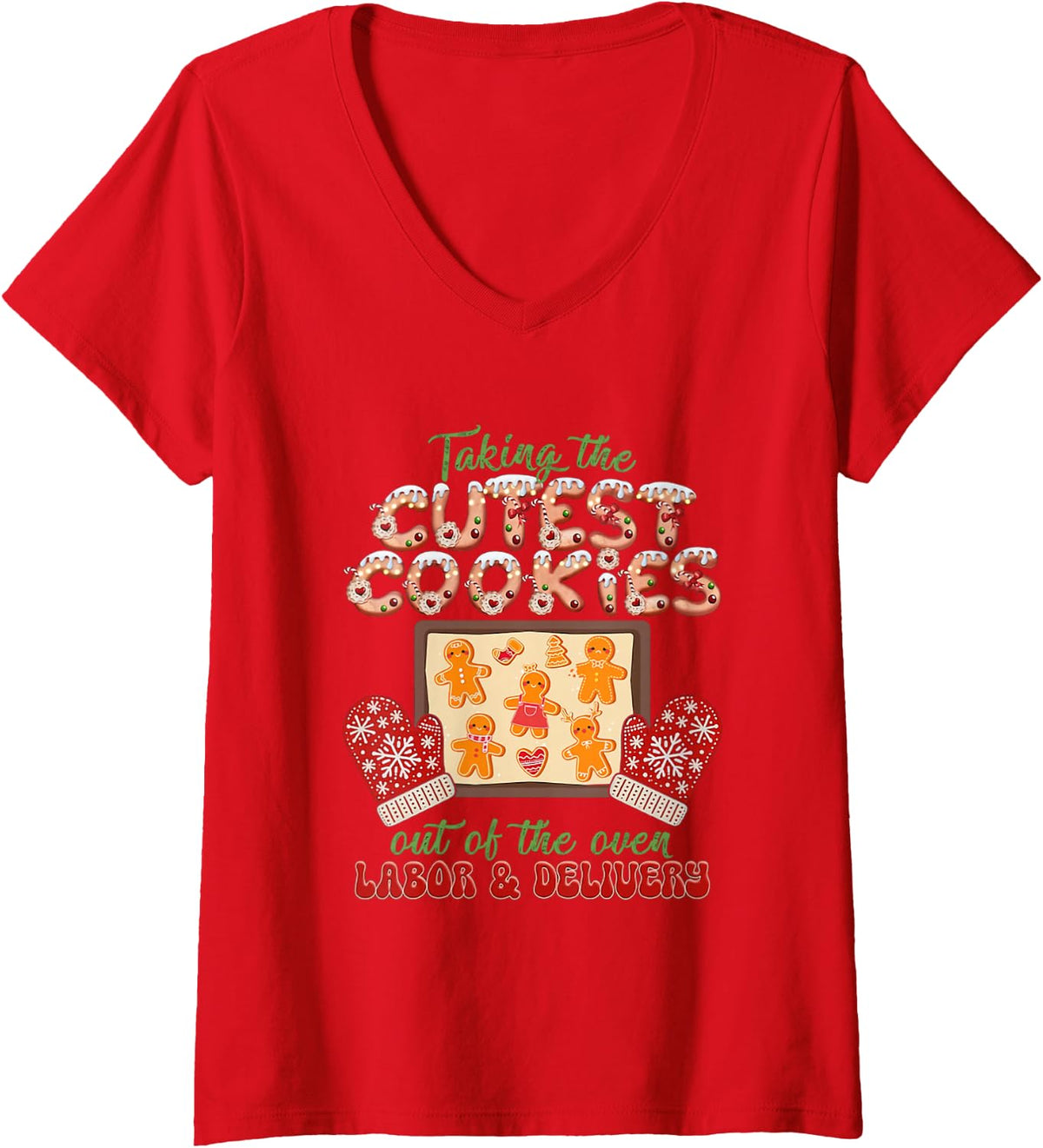 Women's Taking The Cutest Cookies Labor and Delivery Nurse Christmas V-Neck T-Shirt - Red
