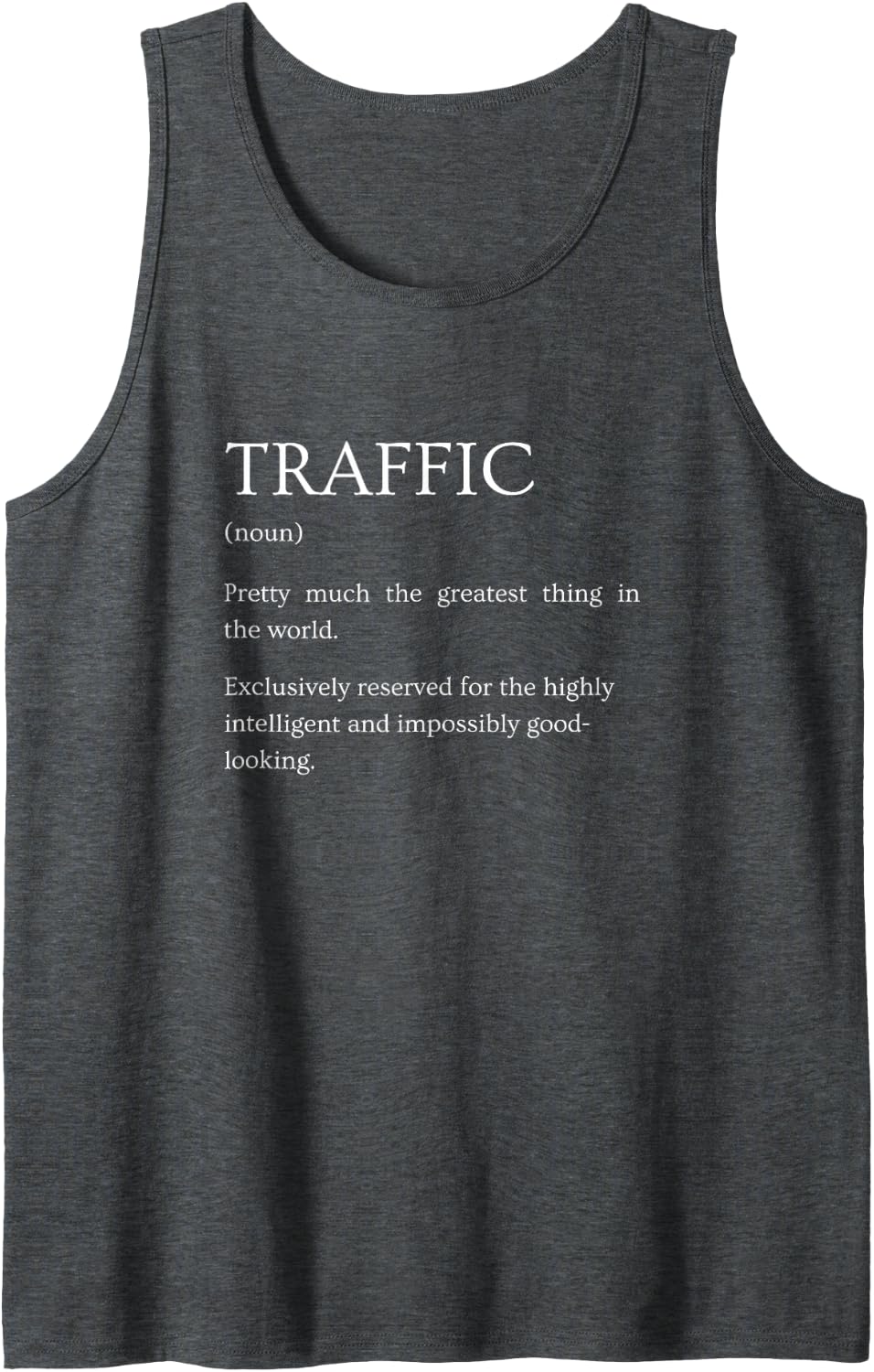 Traffic Definition Funny Sarcastic Dictionary Humor Tank Top - Dark Heather Grey