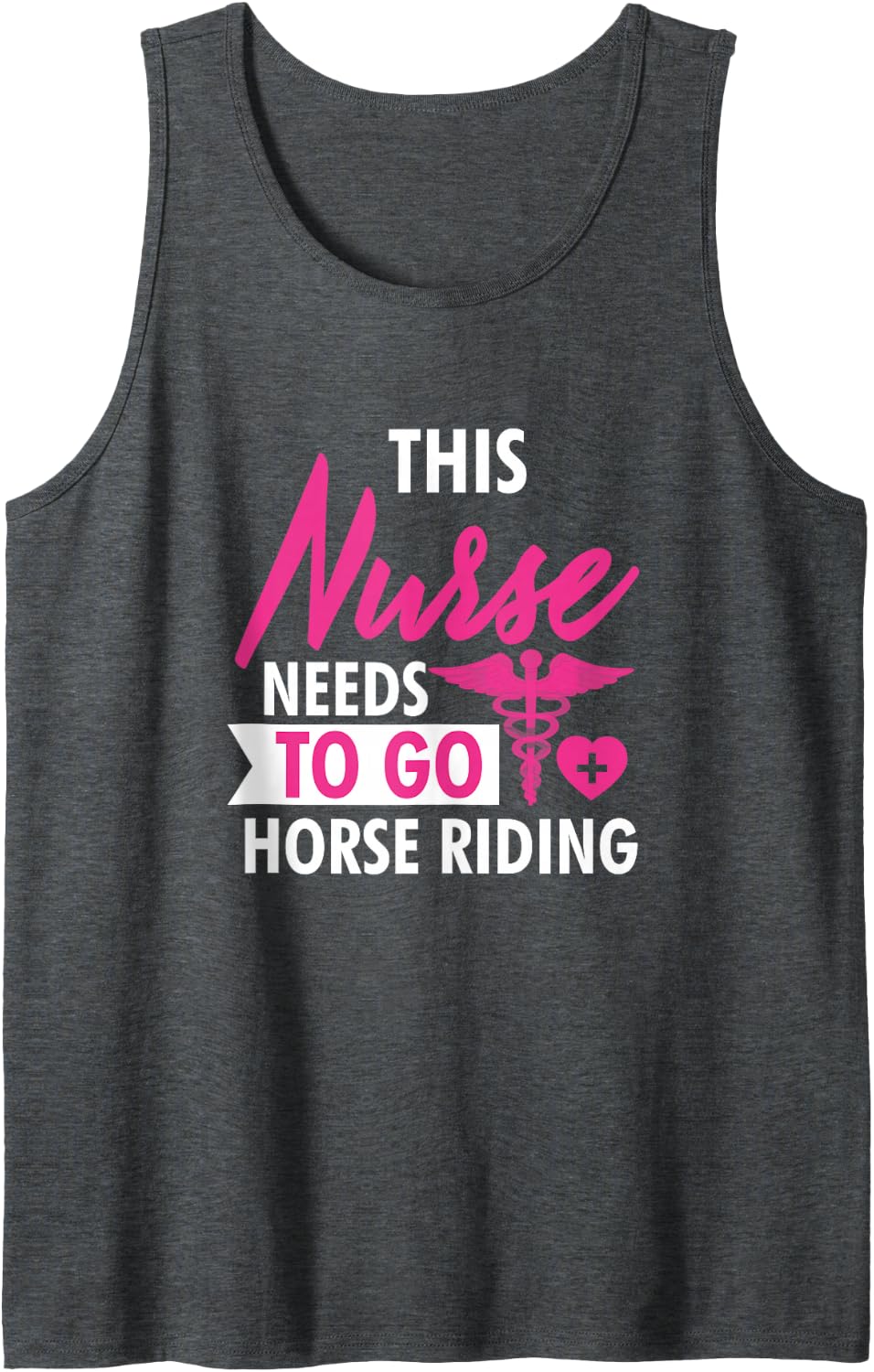 Nurse Need to Ride Horses Nurses Nursing Sleeveless Tank Top - Dark Heather Grey