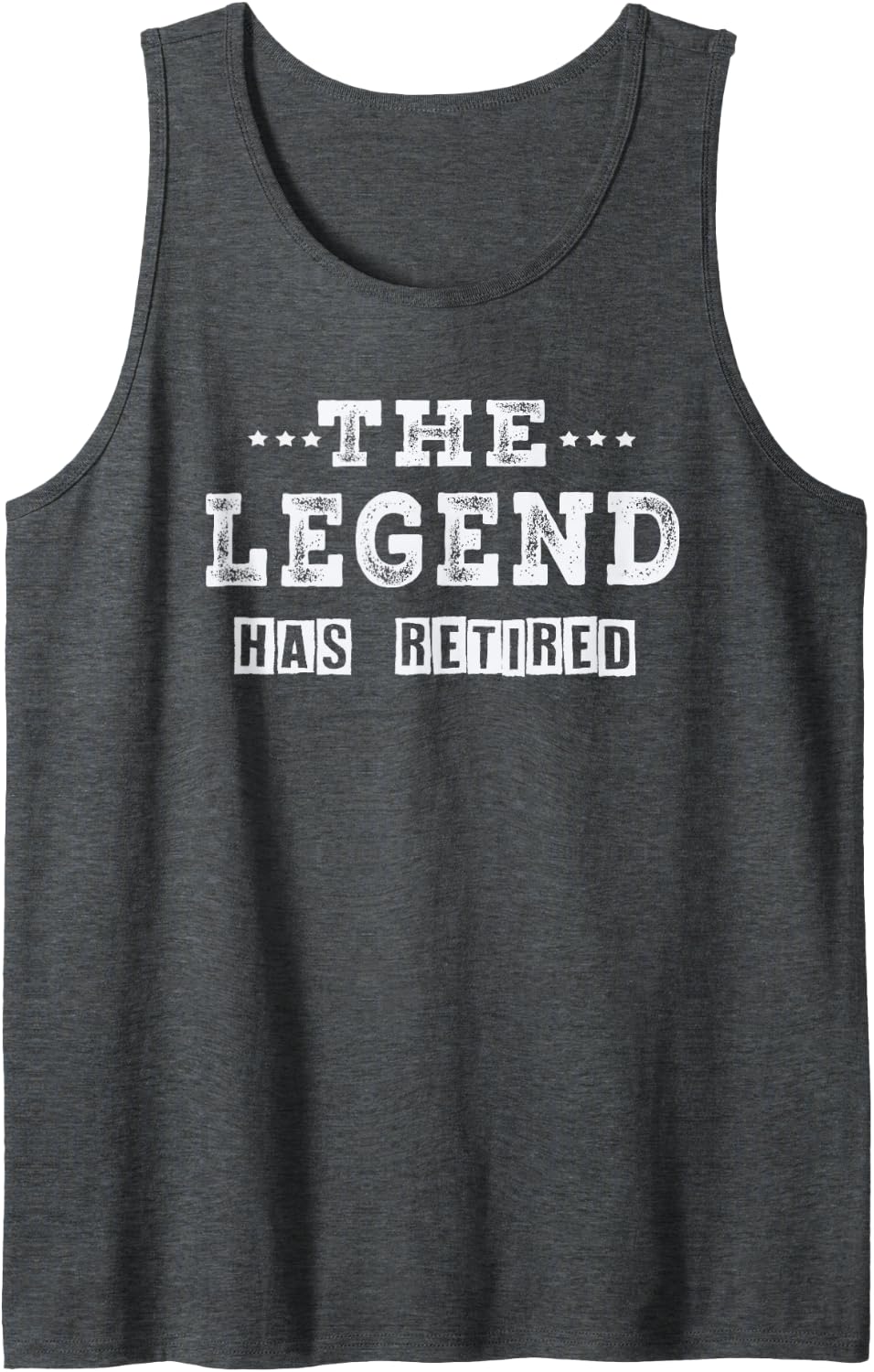 Funny The Legend Has Retired for Men Women Retirement Sleeveless Tank Top - Dark Heather Grey