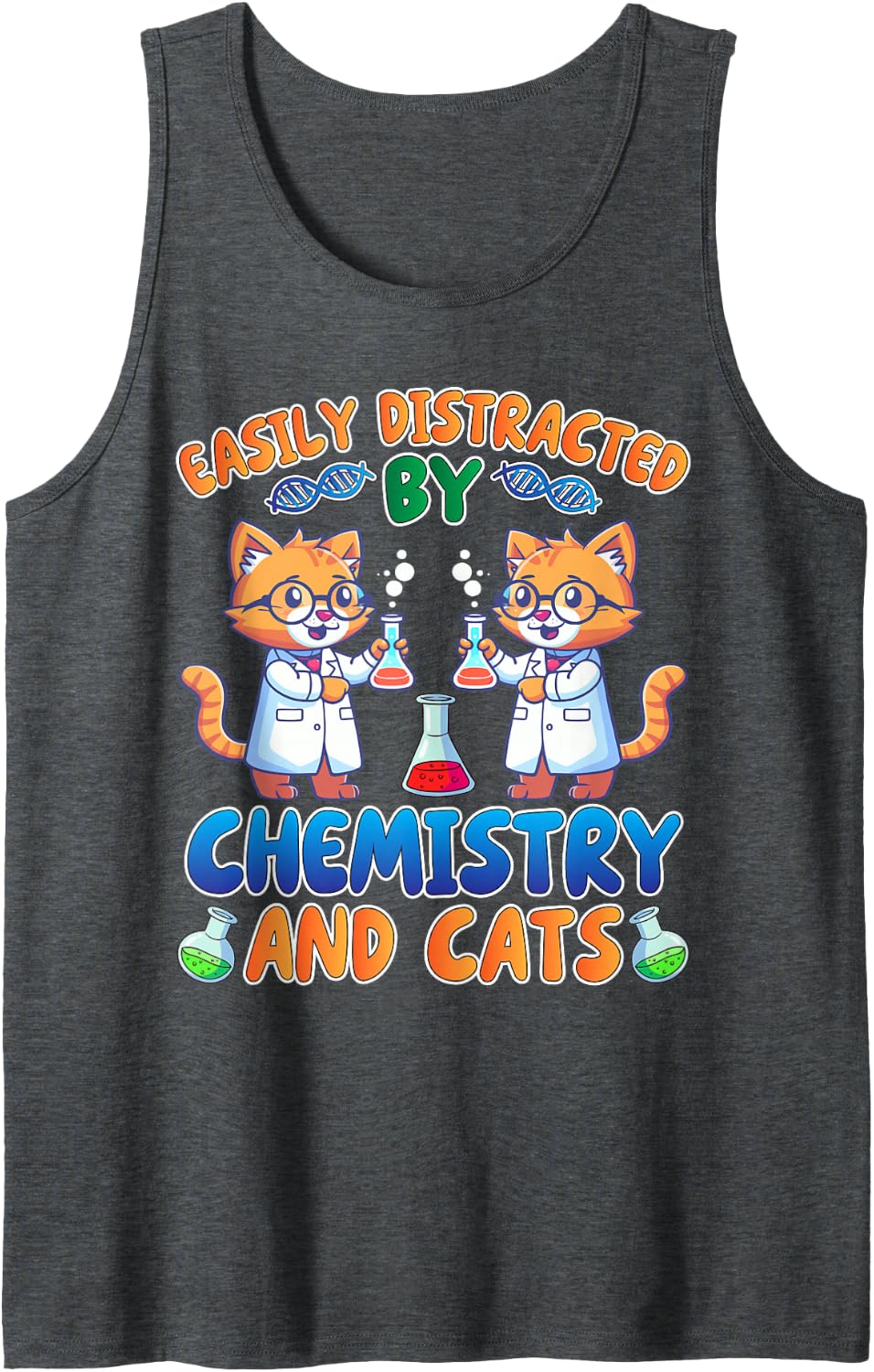 Chemist Chemistry Quote Cat Pun Science Sleeveless Tank Top - Dark Heather Grey