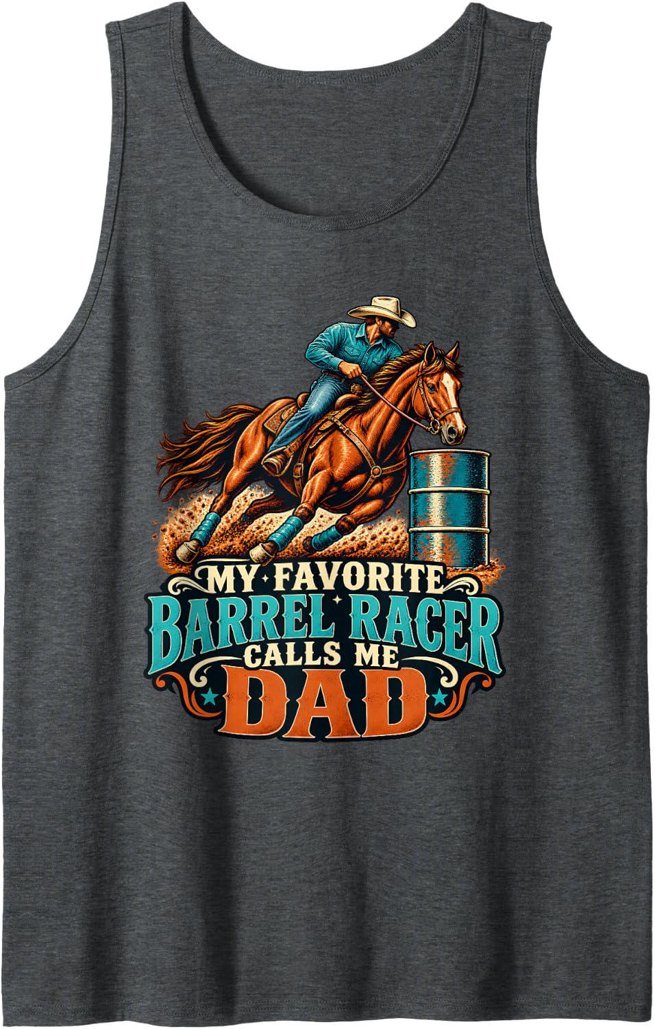My Favorite Barrel Racer Calls Me Dad Western Rodeo Sleeveless Tank Top - Dark Heather Grey