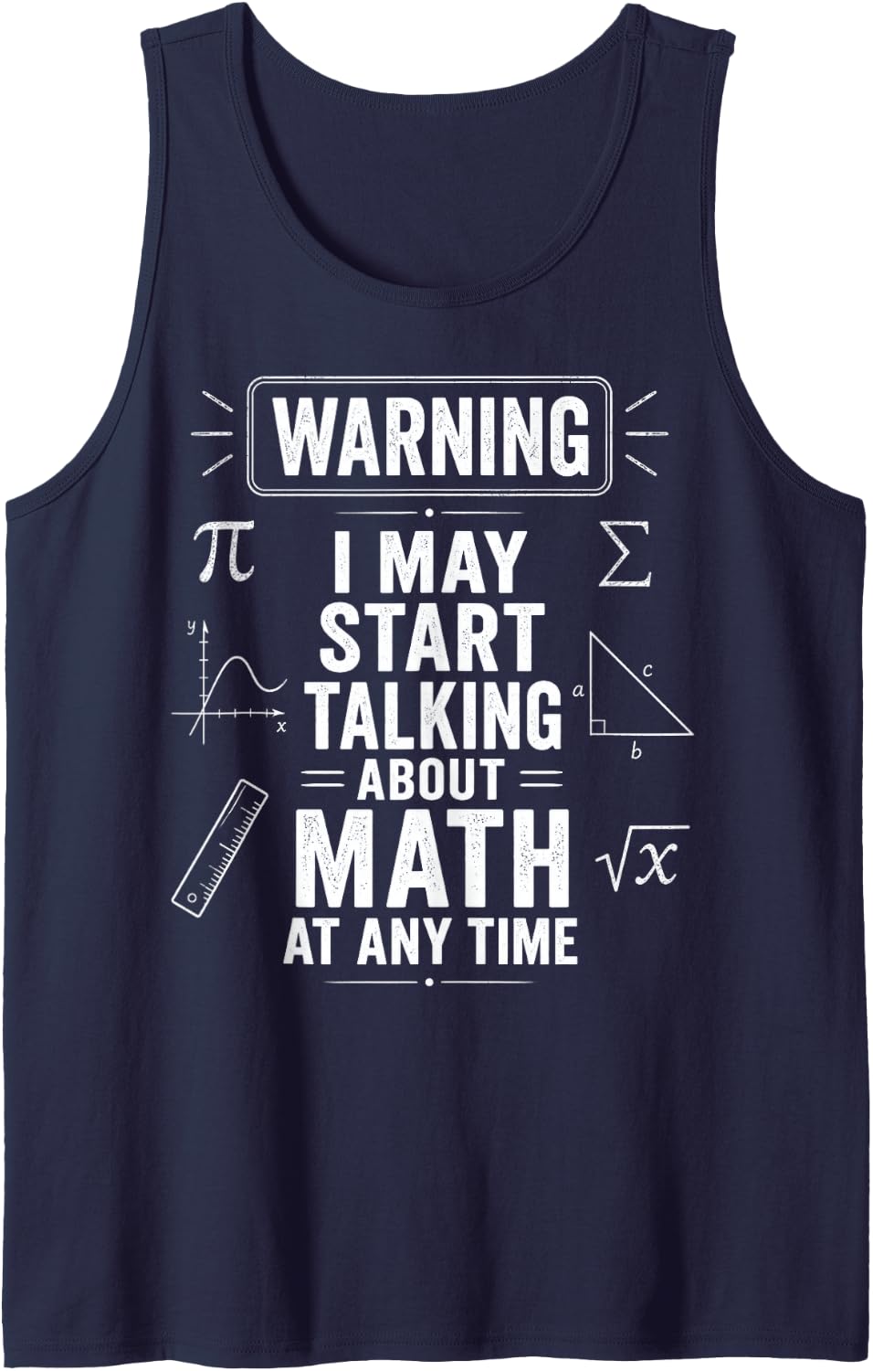 Math Warning May Start Talking About Math Teacher Sleeveless Tank Top - Navy Blue
