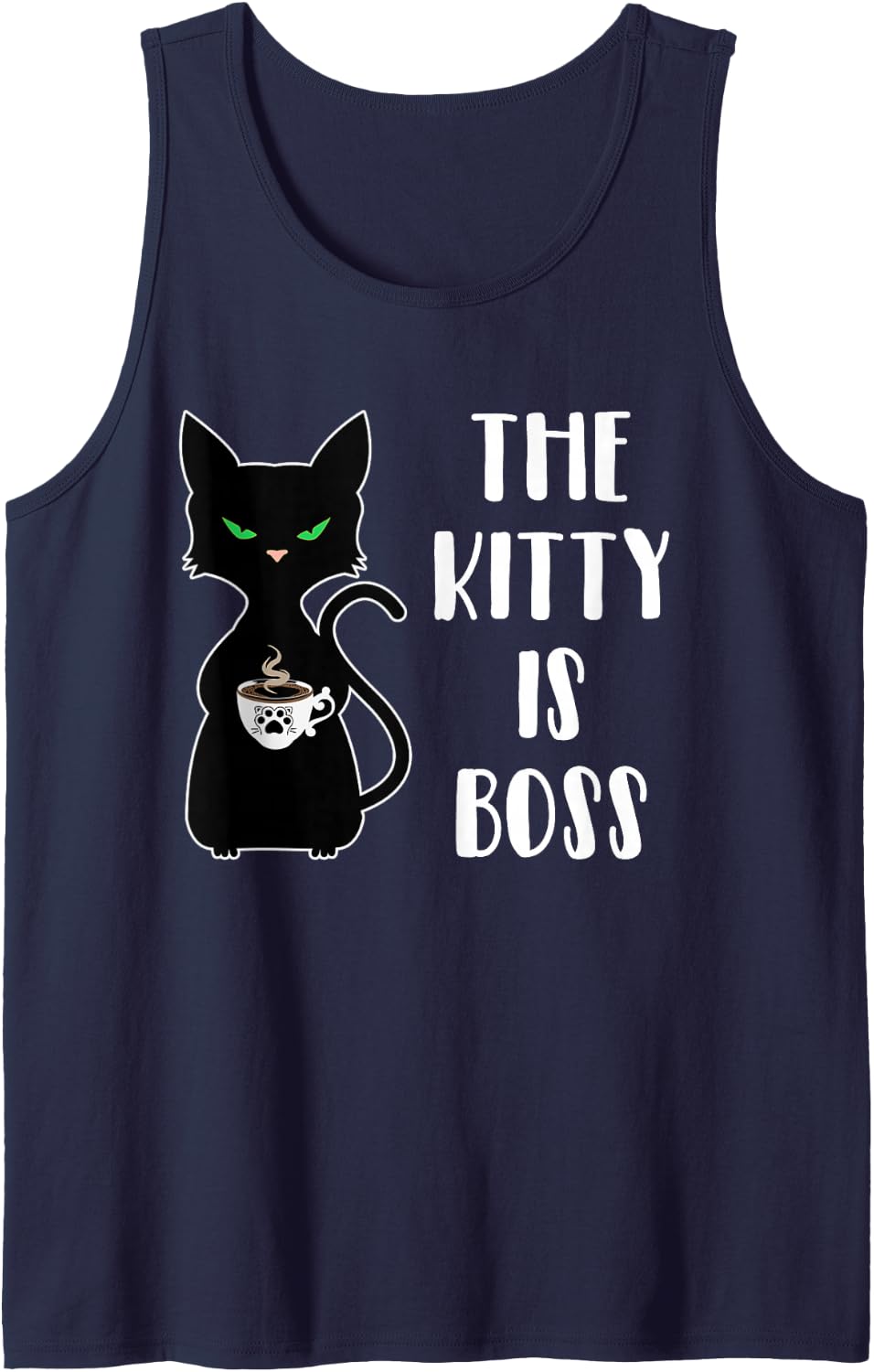 The Kitty is Boss Funny Cat Coffee,Cat Mom,Funny Coworker Sleeveless Tank Top - Navy Blue