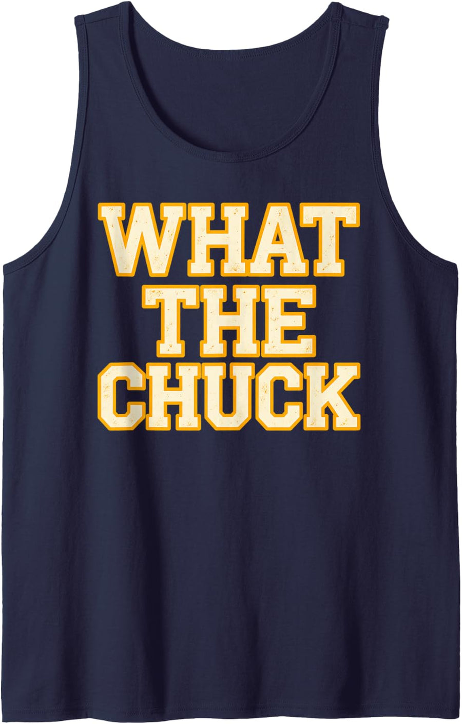 What The Chuck Distressed Varsity Letters Sleeveless Tank Top - Navy Blue