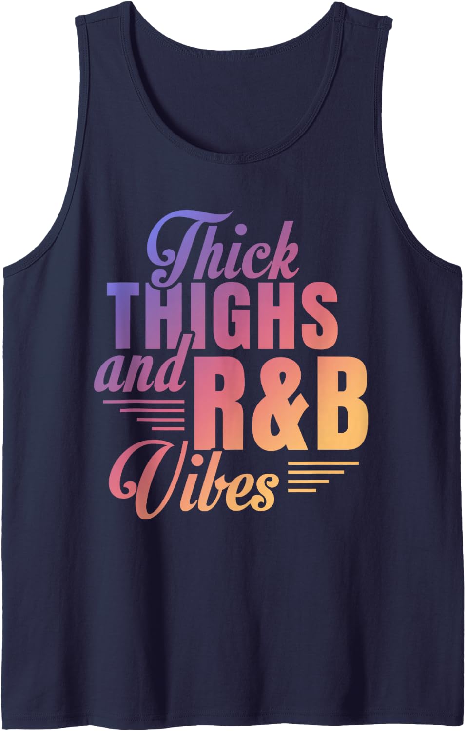 Thick Thighs R&B Vibes Tank Top - Navy Blue