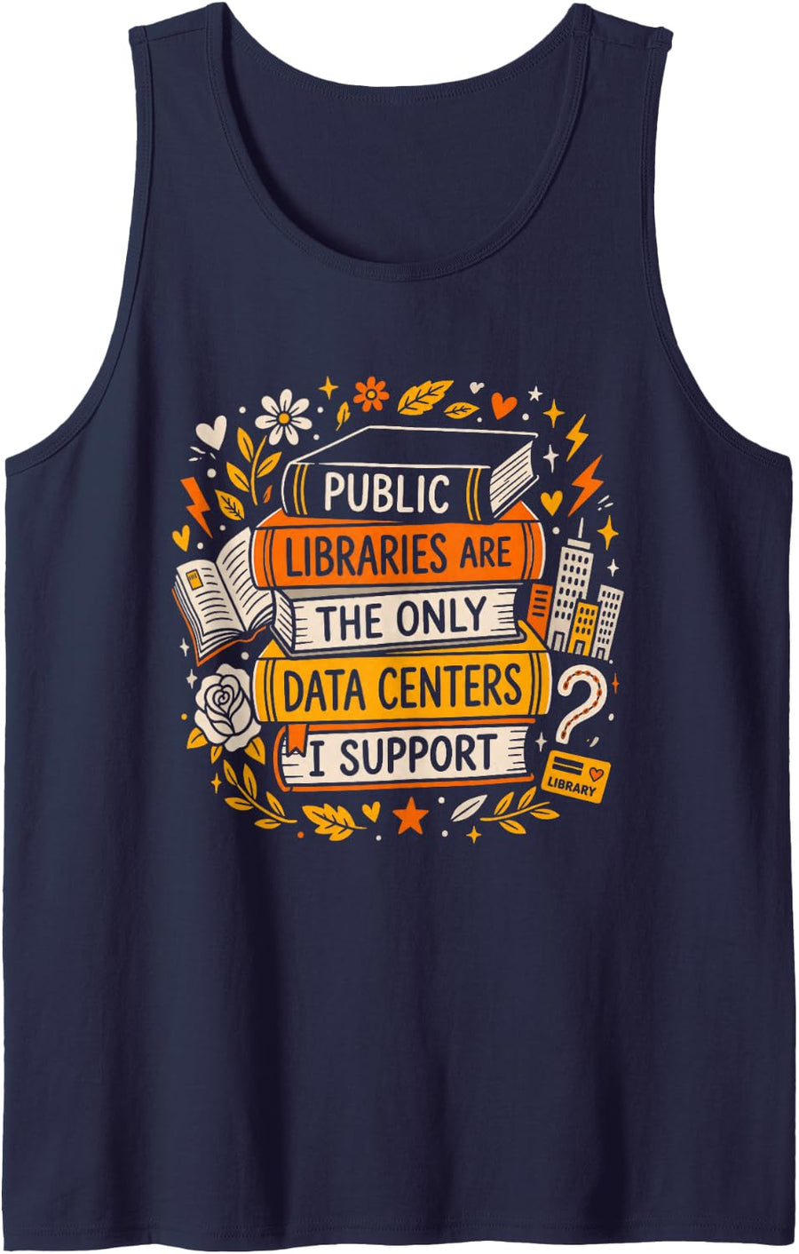 Retro Public Libraries are The Only Data Centers I Support Sleeveless Tank Top - Navy Blue
