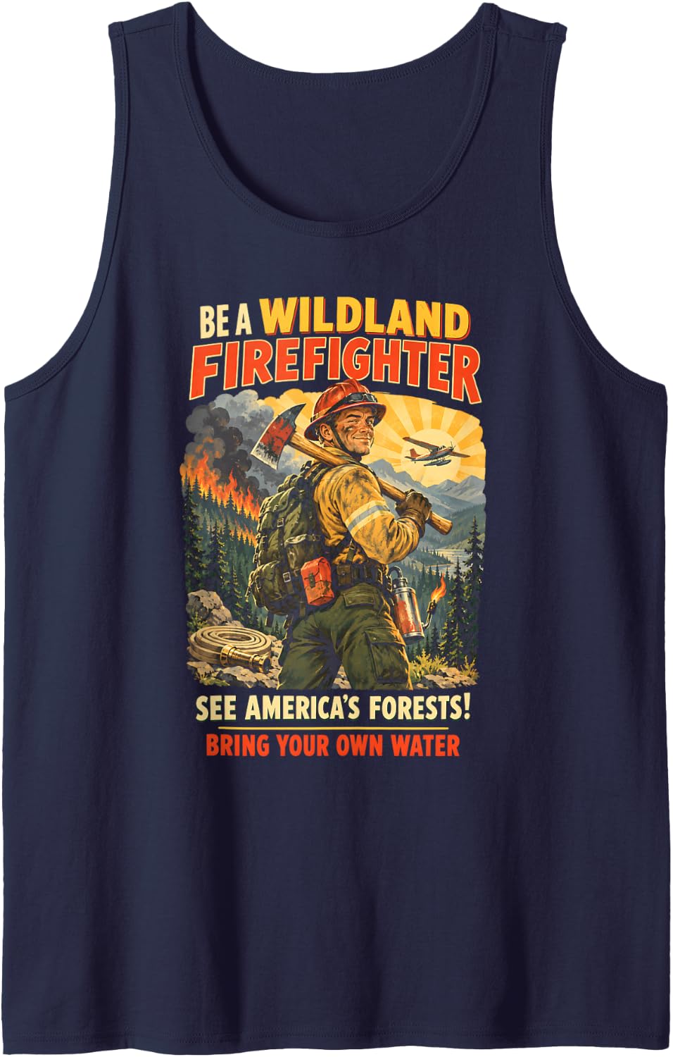 Wildland Firefighter Poster Bring Your Own Water Sleeveless Tank Top - Navy Blue