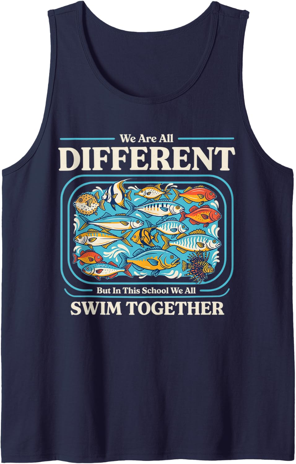 All Different But in This School We Swim Together Teacher Sleeveless Tank Top - Navy Blue