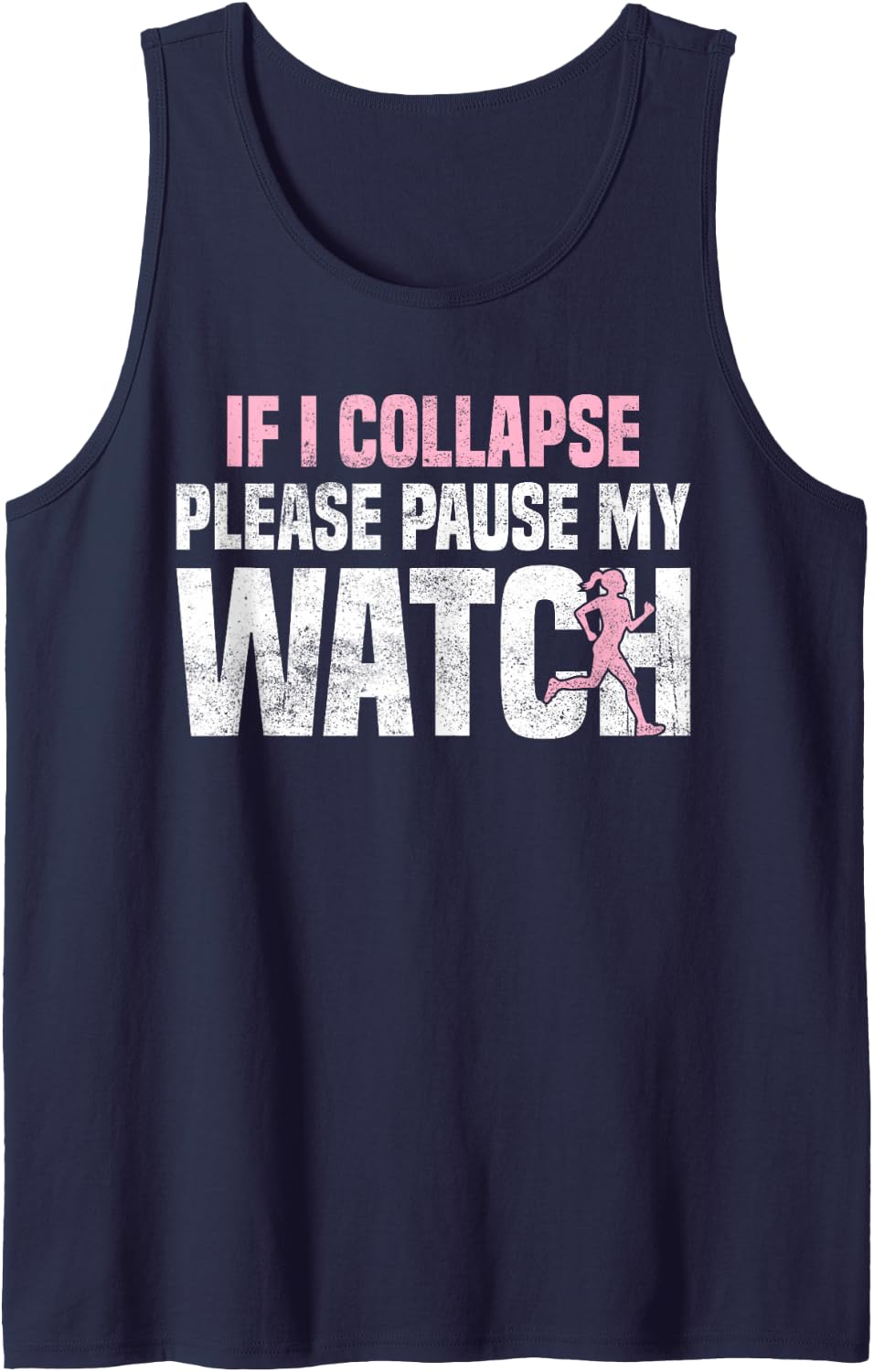 If i Collapse Please Pause My Watch Marathon Runner Running Sleeveless Tank Top - Navy Blue