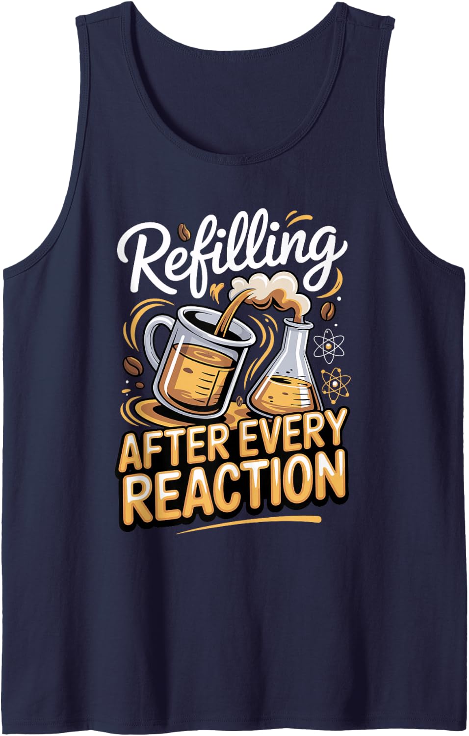 Refilling After Every Reaction Chemist Lab Life Sleeveless Tank Top - Navy Blue