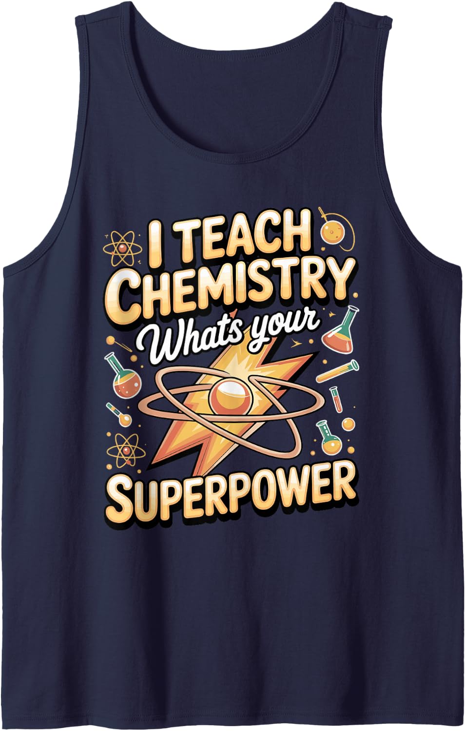 I Teach Chemistry What's Your Superpower Sleeveless Tank Top - Navy Blue