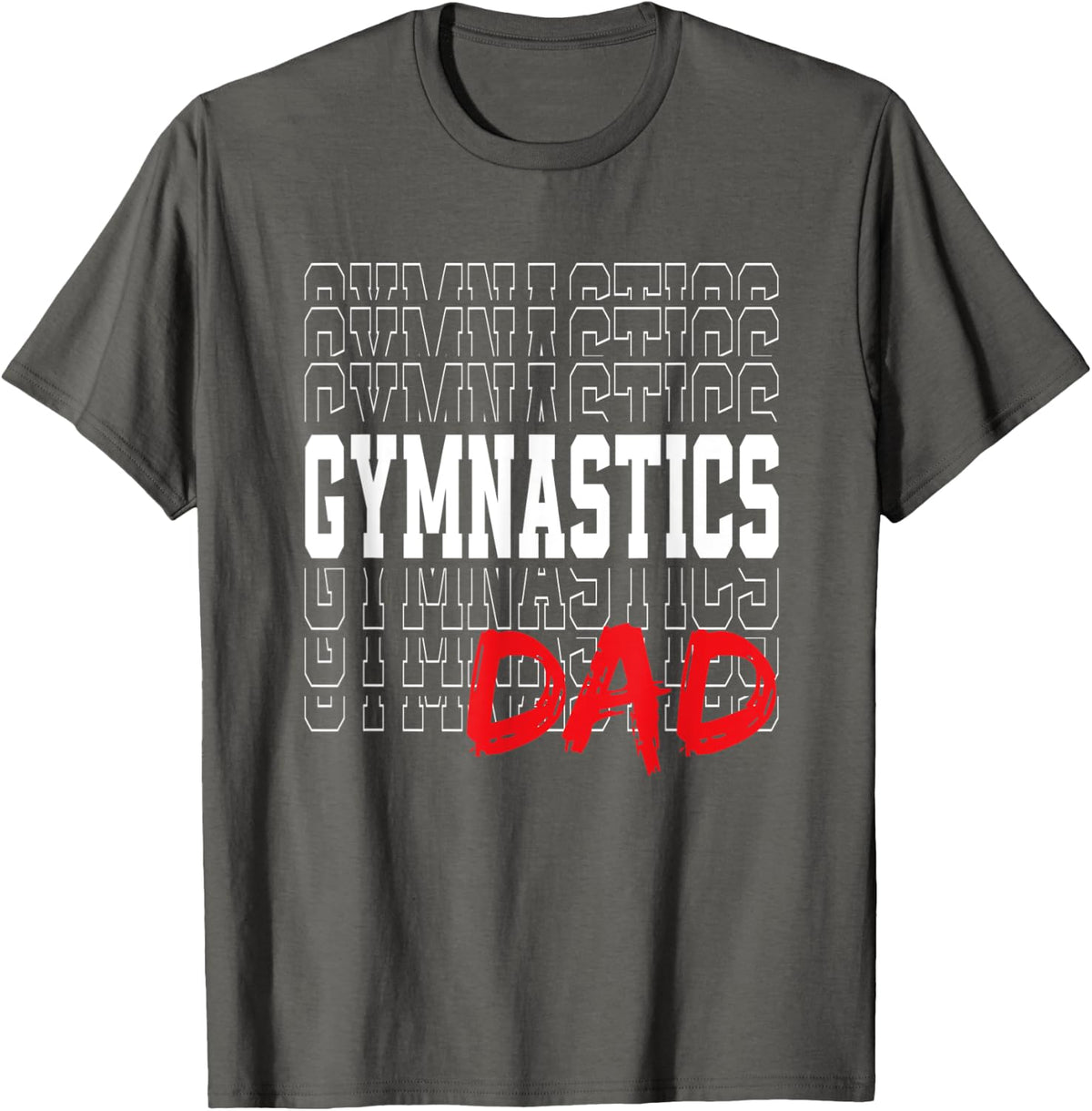 Gymnastics Dad For Gymnastic Father Parents T-Shirt - Asphalt Grey