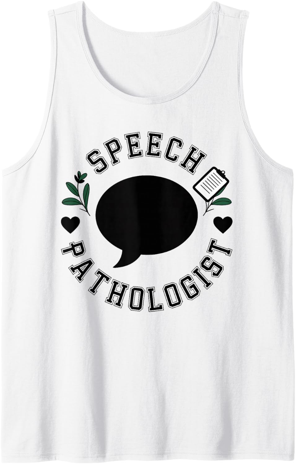 Speech Pathologist Speech Language Therapy Sleeveless Tank Top - White