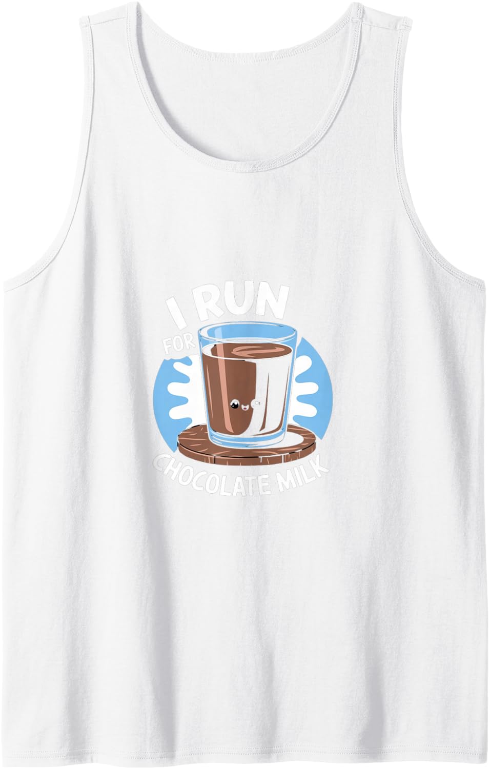 I Run for Chocolate Milk Running Sleeveless Tank Top - White