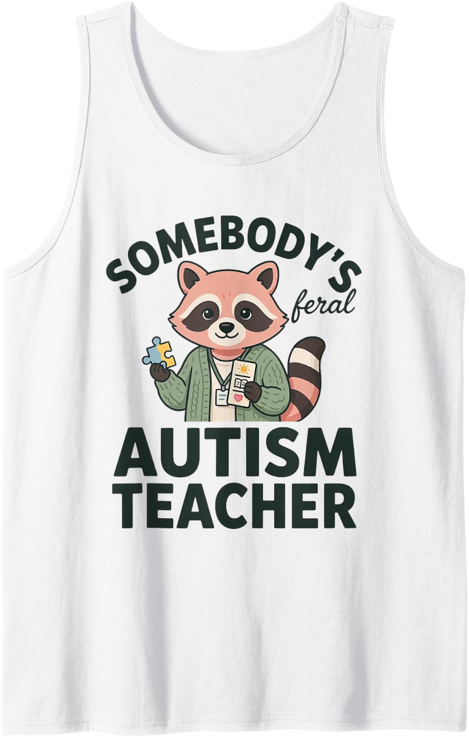 Autism Teacher Sped Educator Neurodiversity Intervention Sleeveless Tank Top - White