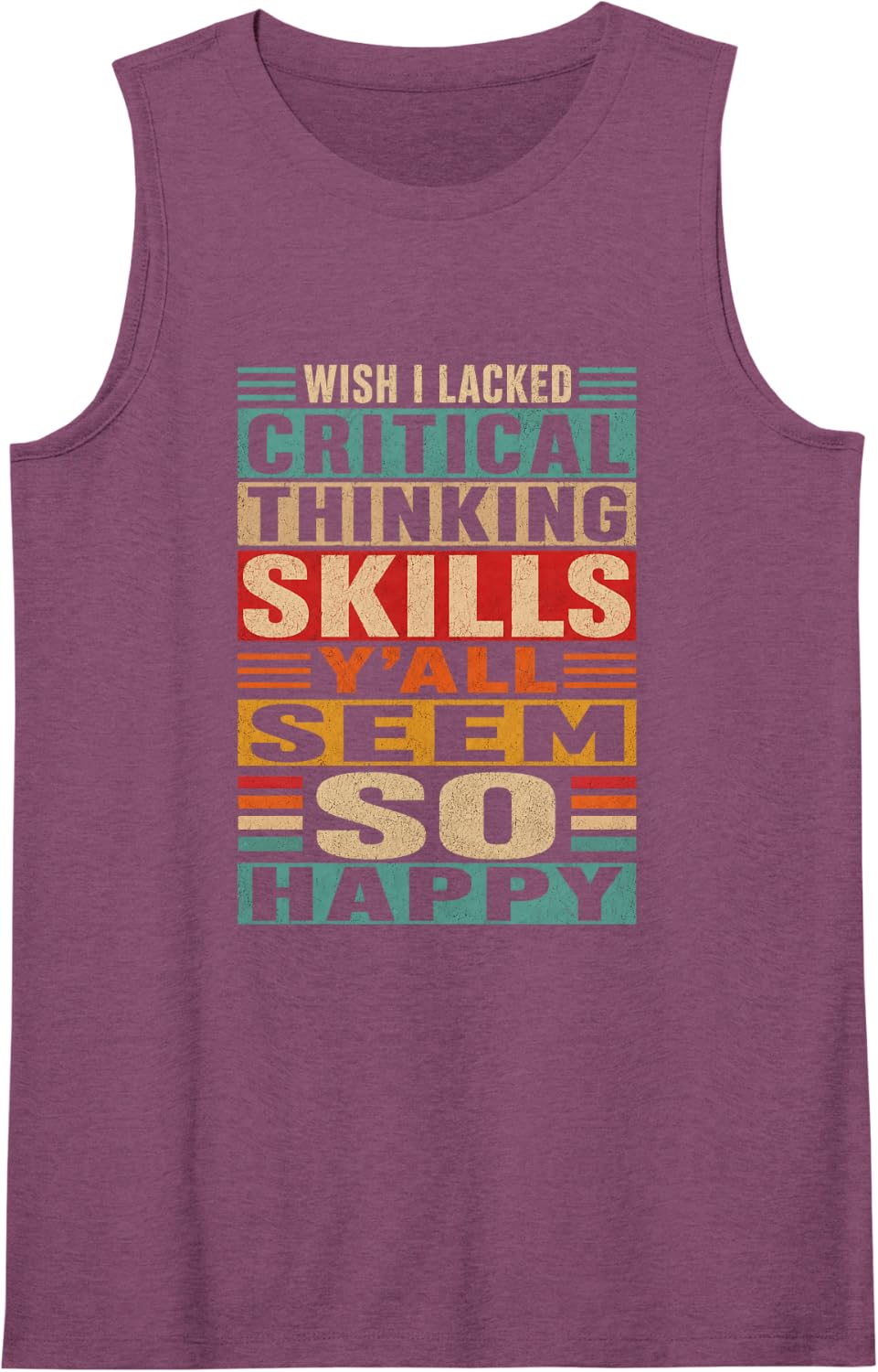 Wish I Lacked Critical Thinking Skills Retro Quote Humor Tank Top - Purple