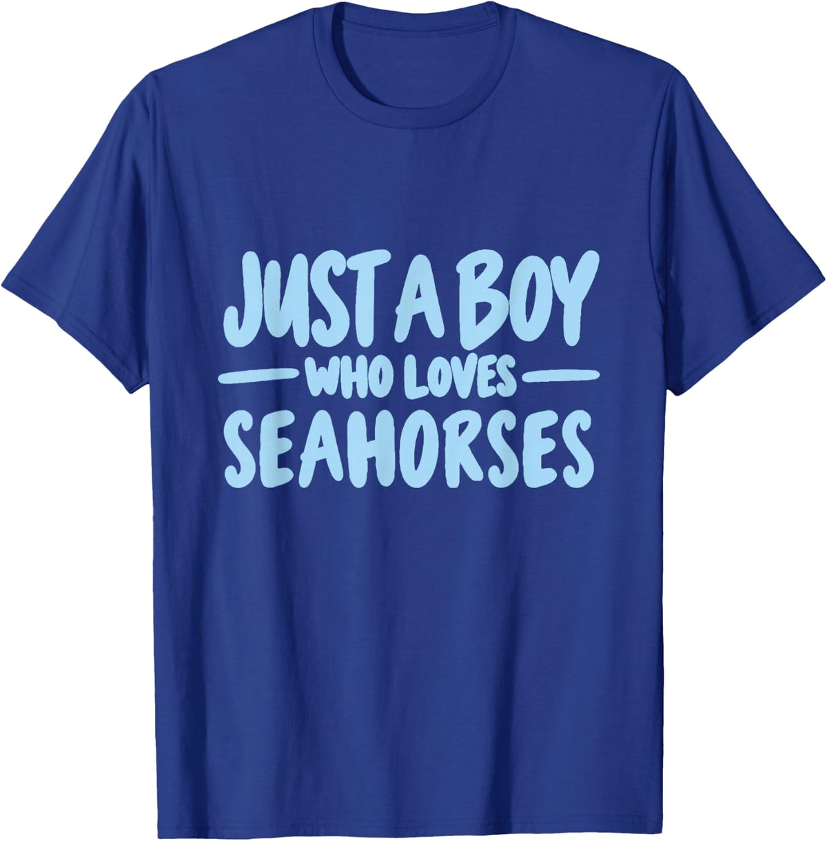 Just a Boy Who Loves Seahorses Cute Seahorse Lover T-Shirt - Royal Blue