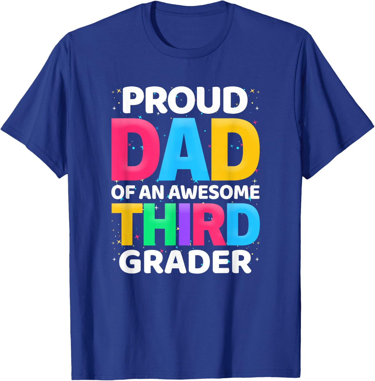 3rd Grade Gift Proud Dad Of An Awesome Third Grader T-Shirt - Royal Blue