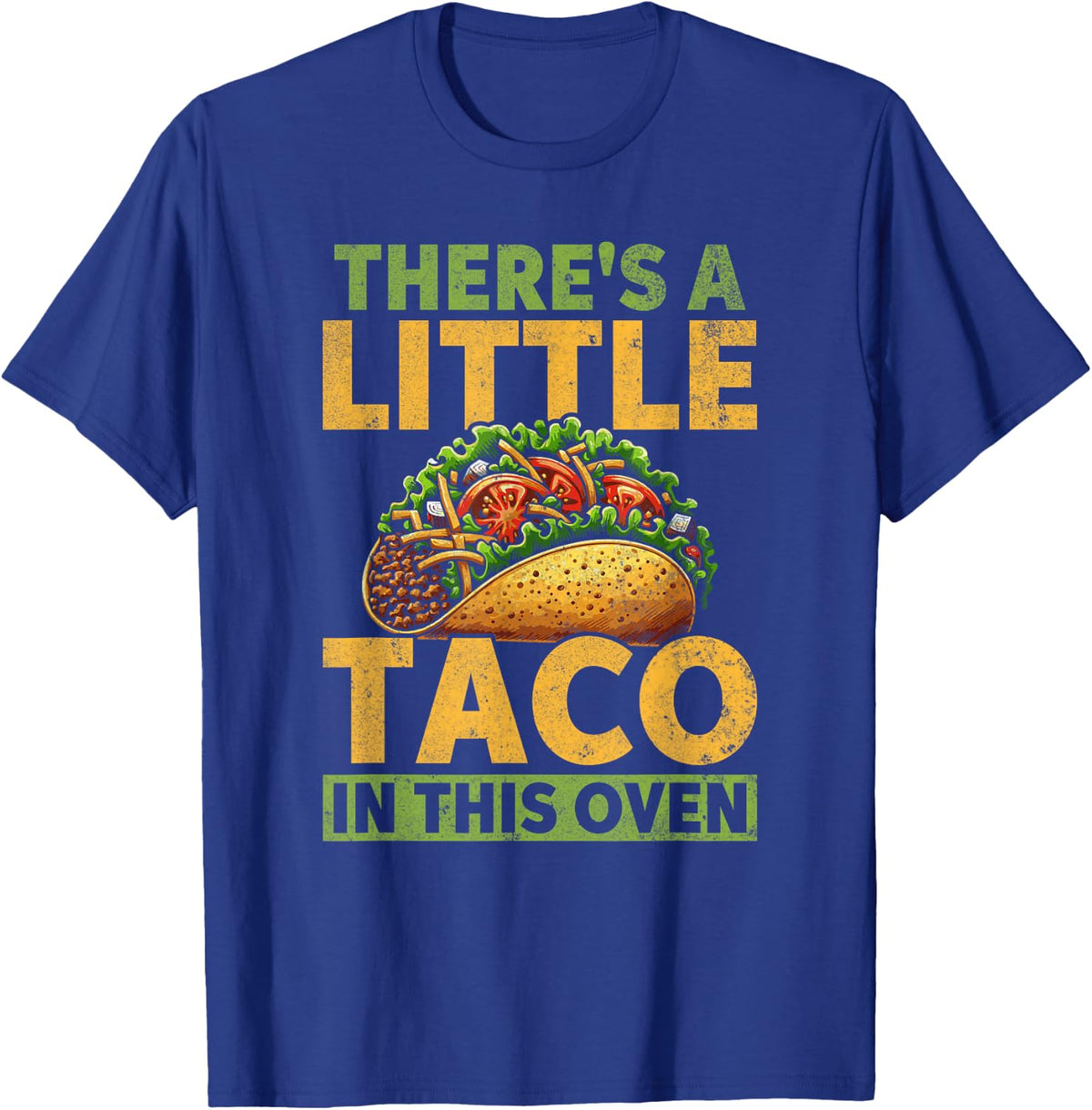 There's Taco in This Oven Pregnancy Reveal Cinco De Mayo T-Shirt - Royal Blue