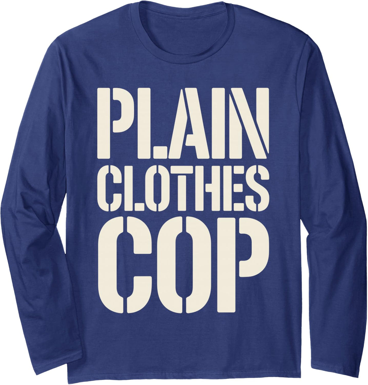 Funny Undercover Art for Men Women Undercover Police Cop Long Sleeve T-Shirt - Adult Unisex Navy Blue