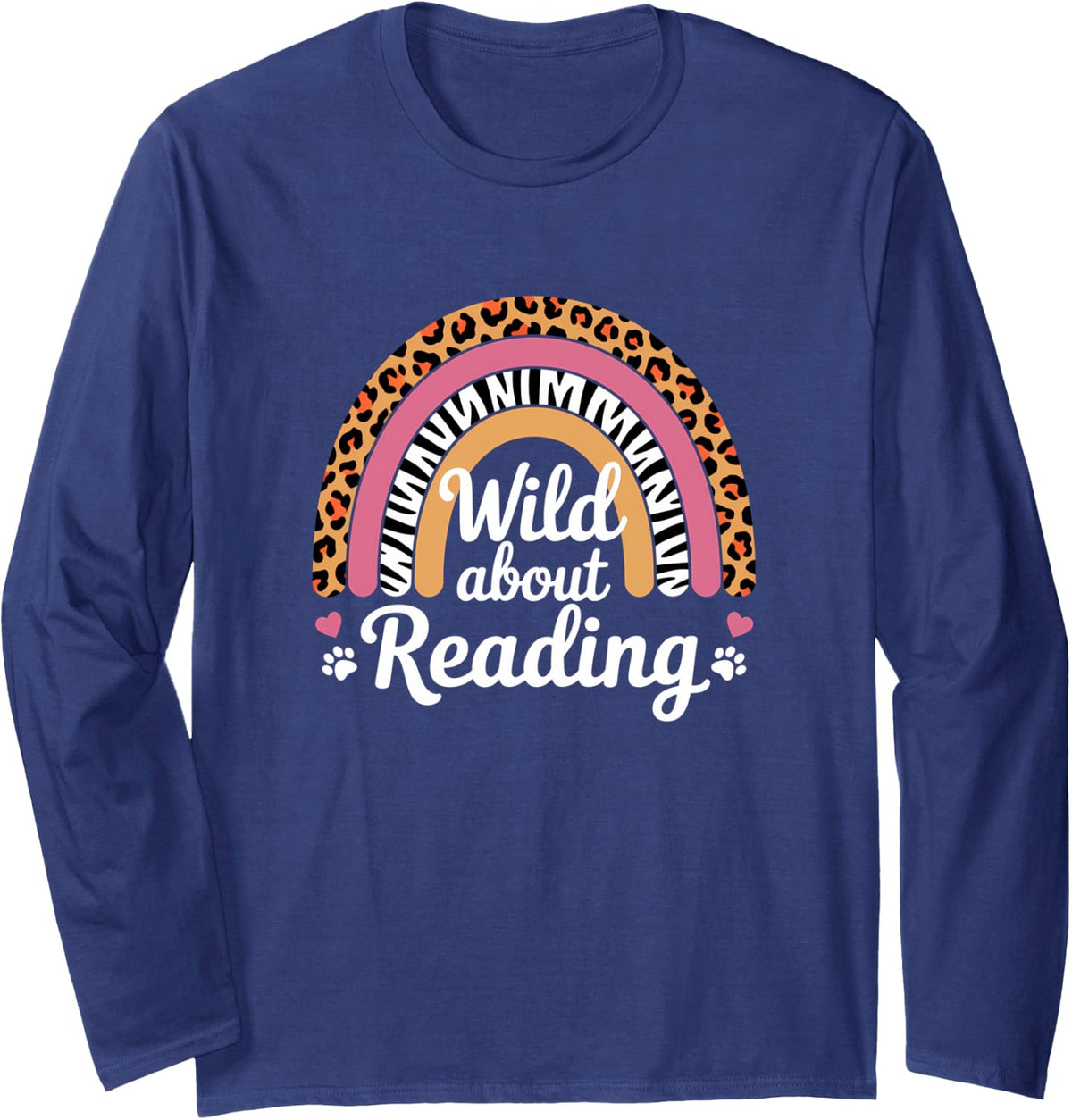 Wild About Reading Animal Print Rainbow Long Sleeve T-Shirt - Adult Unisex Navy Blue
