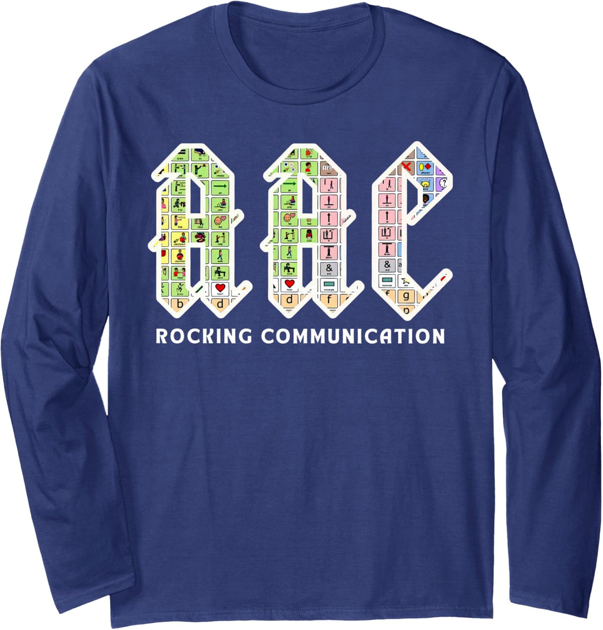 AAC Rocking Communication AAC Awareness SLP Speech Therapy Long Sleeve T-Shirt - Adult Unisex Navy Blue